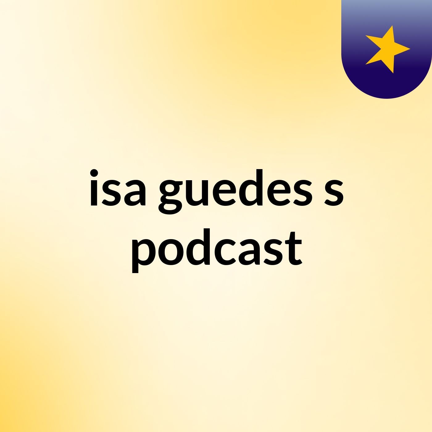 isa guedes's podcast podcast artwork