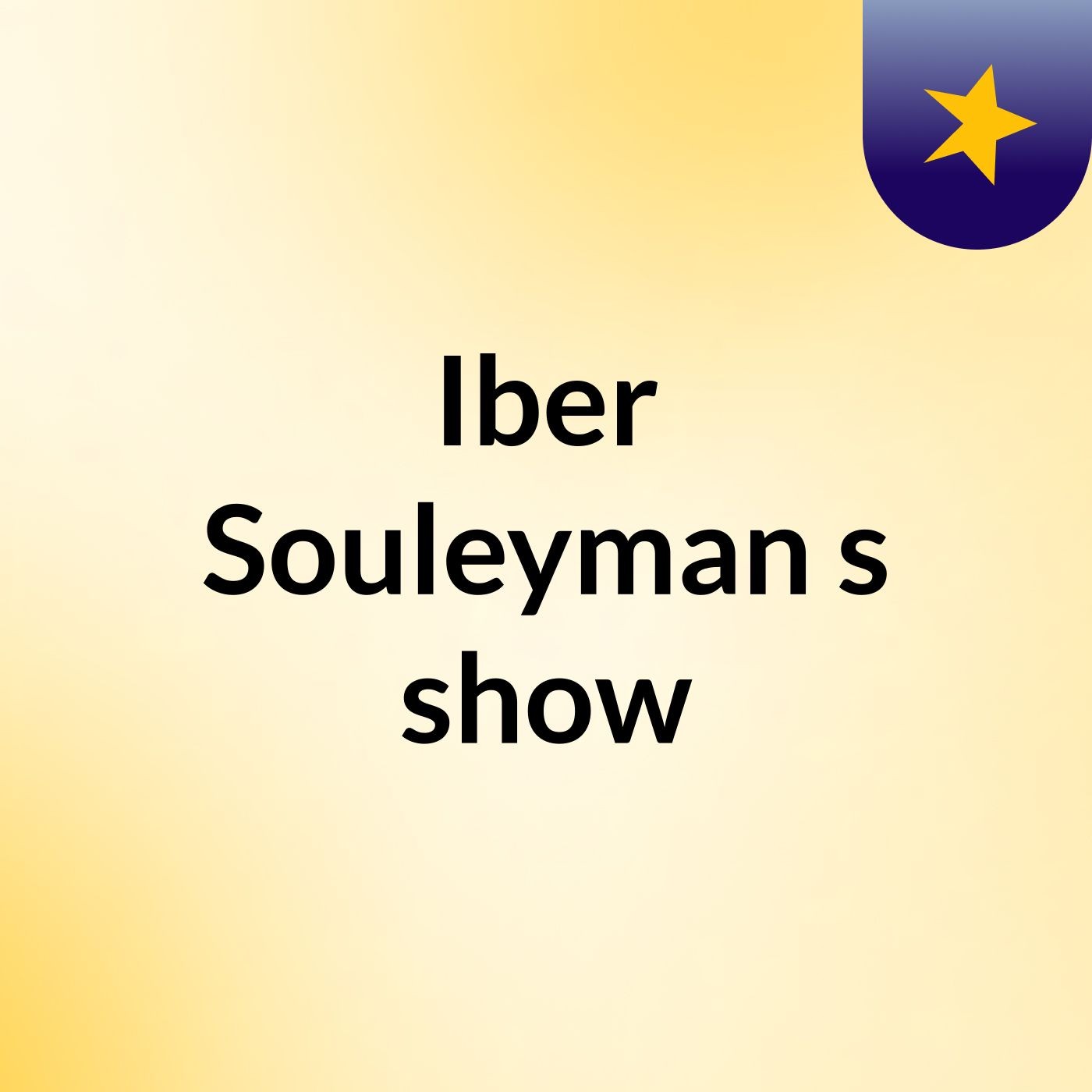 Iber Souleyman's show