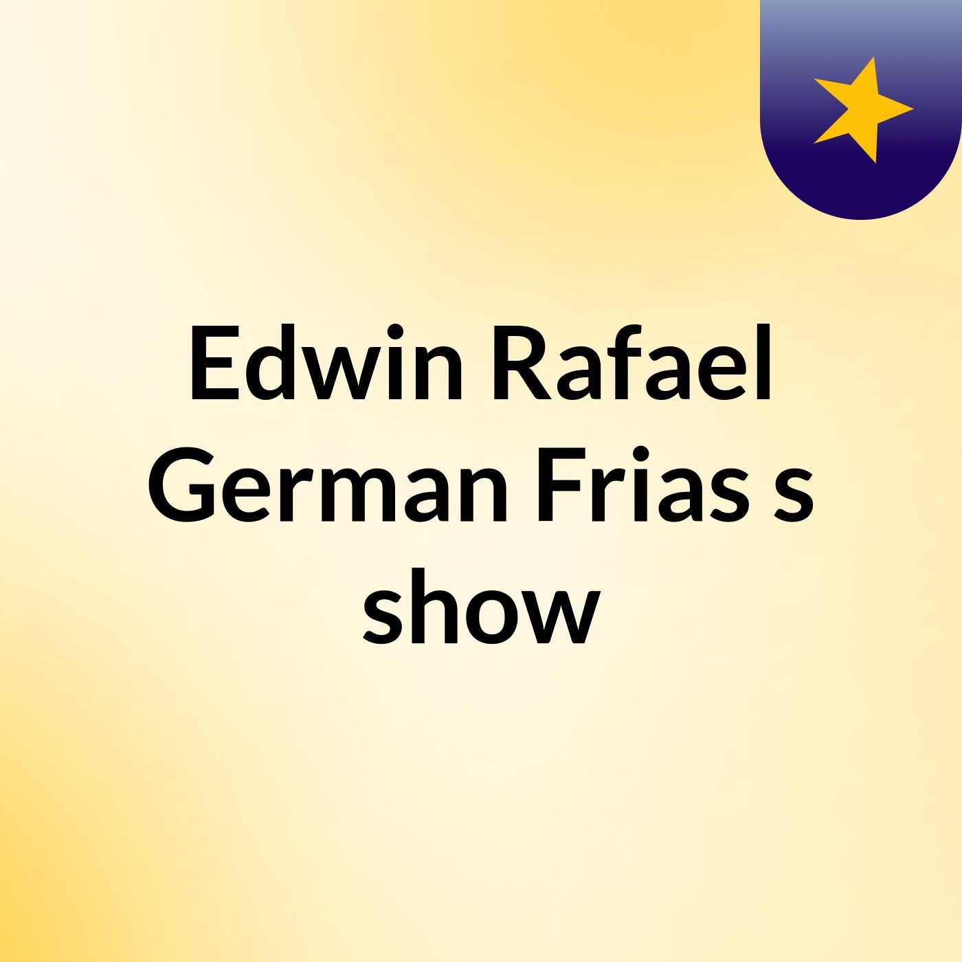 Edwin Rafael German Frias\'s show
