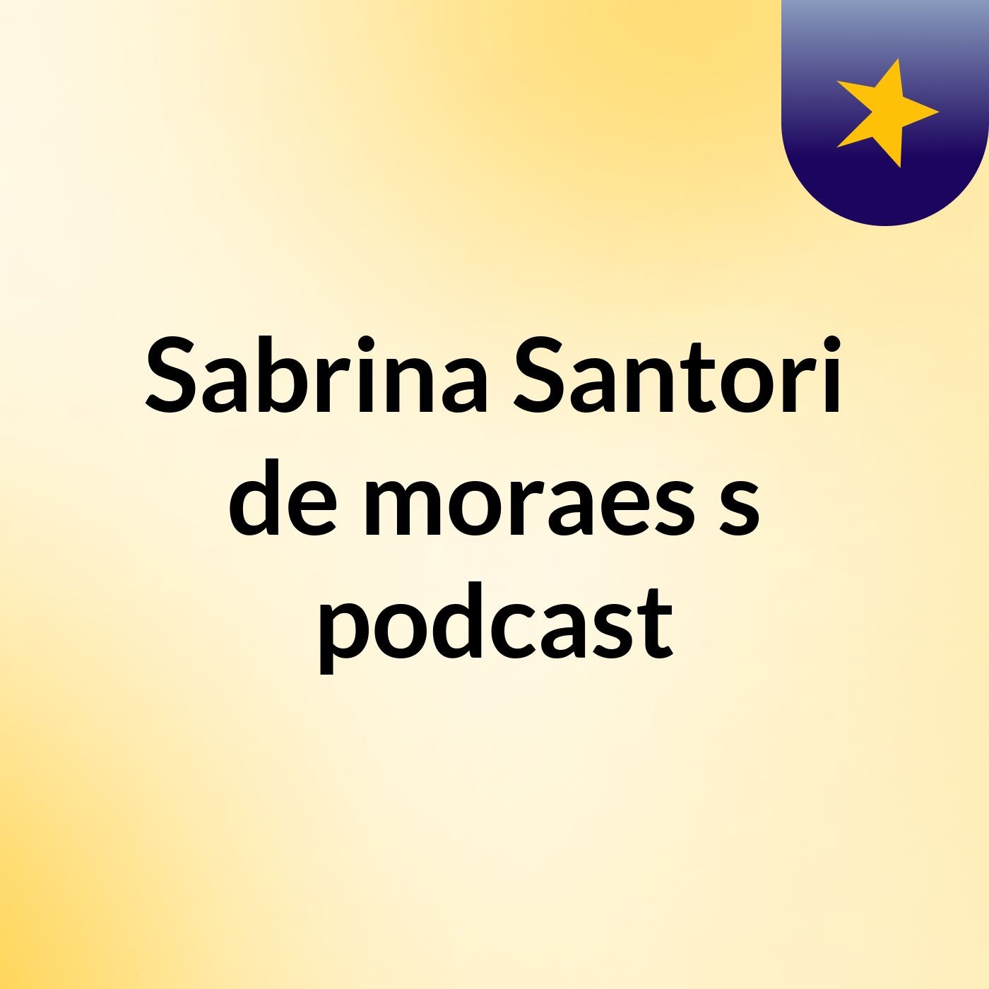 Sabrina Santori de moraes's podcast podcast artwork