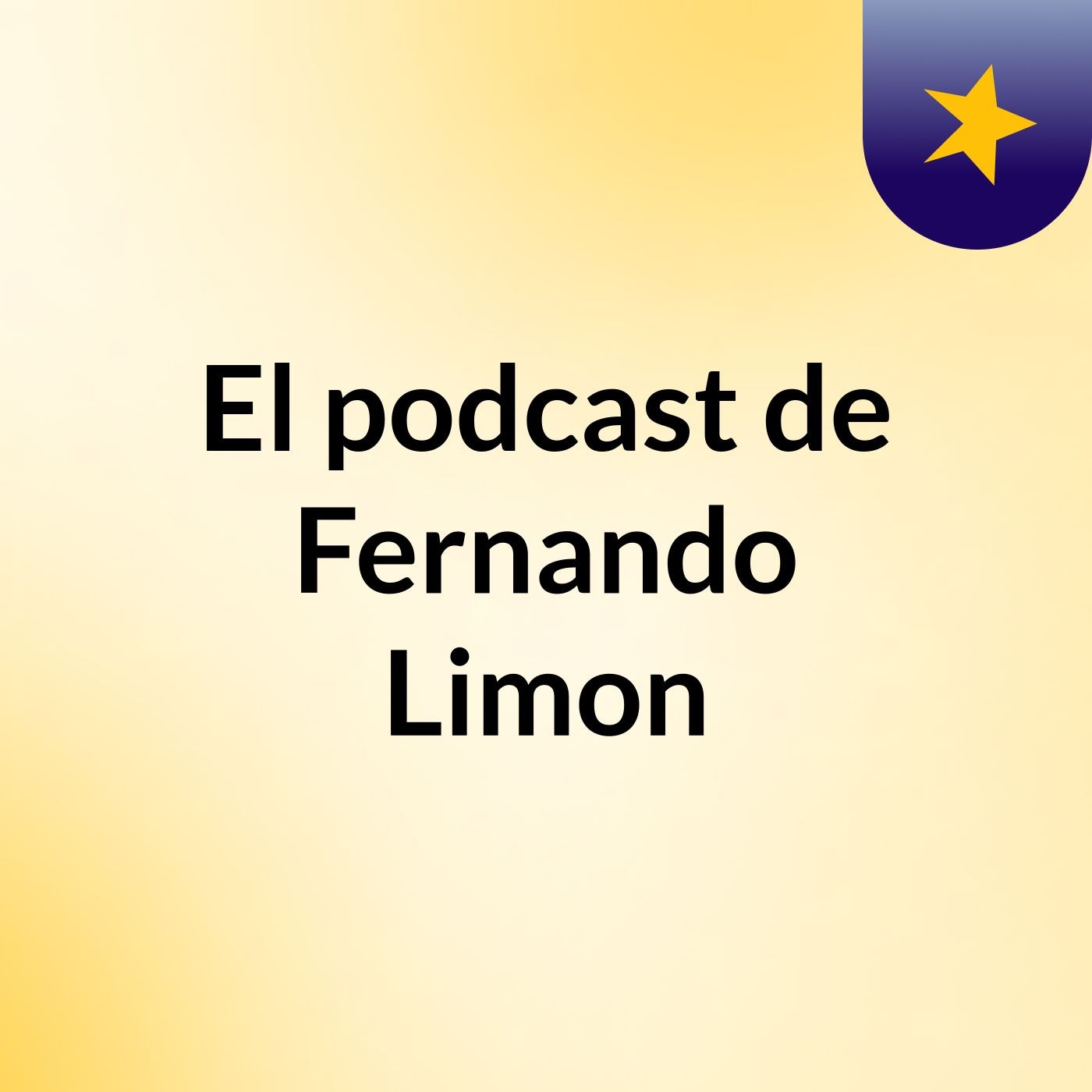 El podcast de Fernando Limon podcast artwork