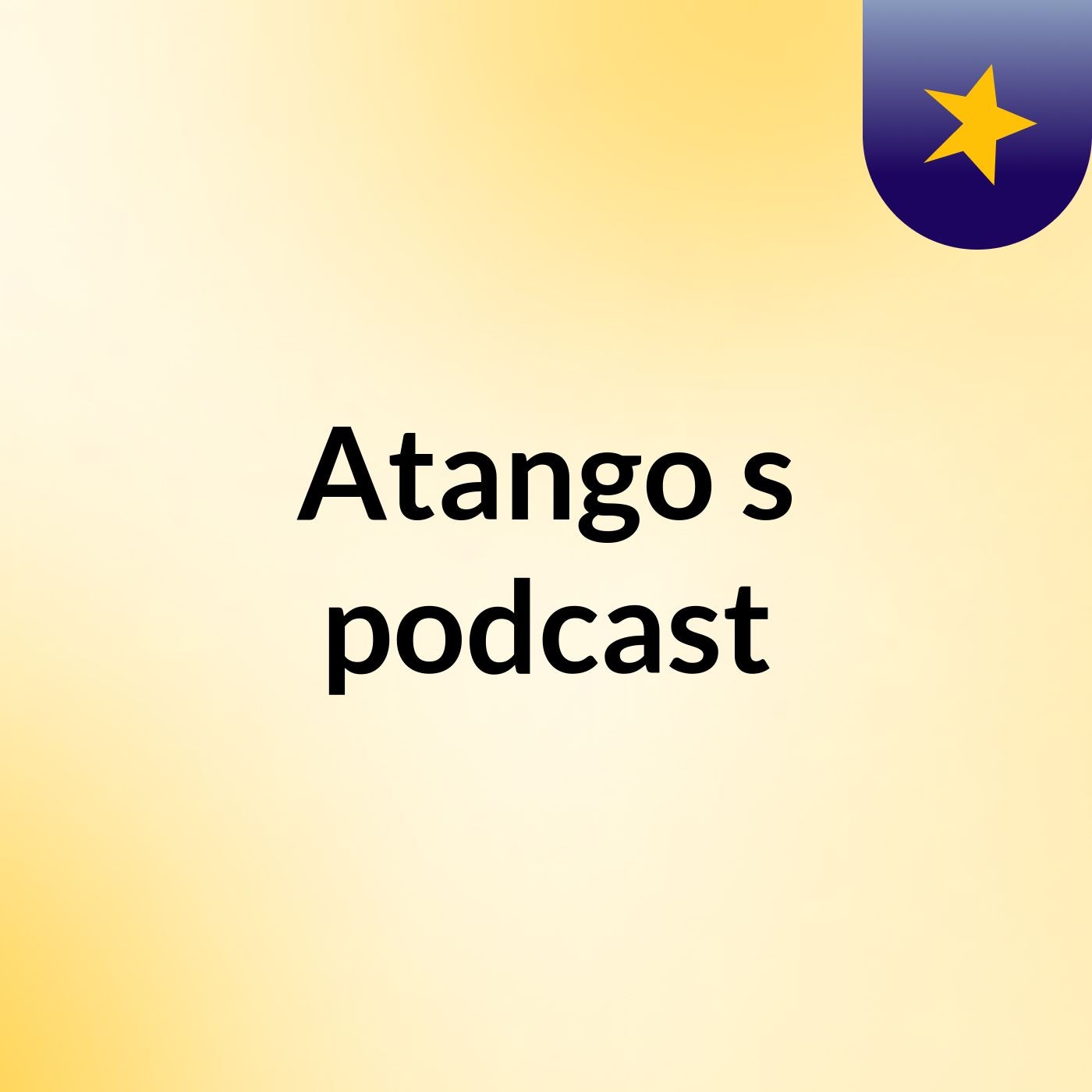 Atango's podcast
