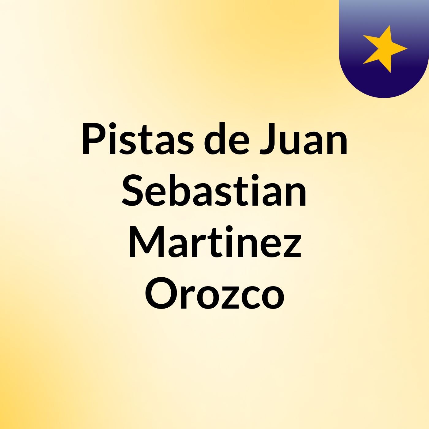Pistas de Juan Sebastian Martinez Orozco