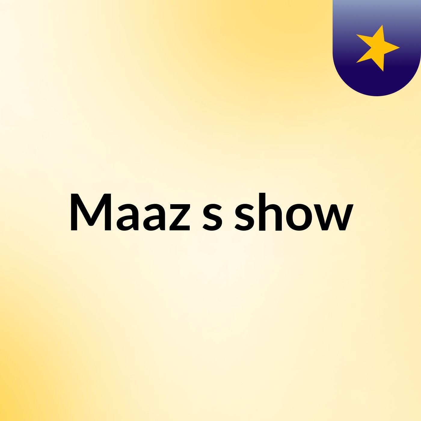 Maaz's show