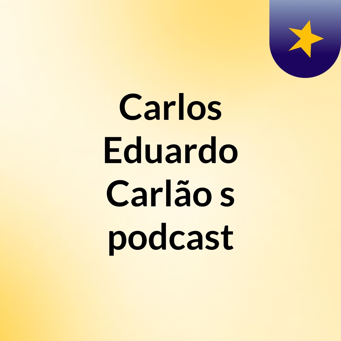 Carlos Eduardo Carlão's podcast