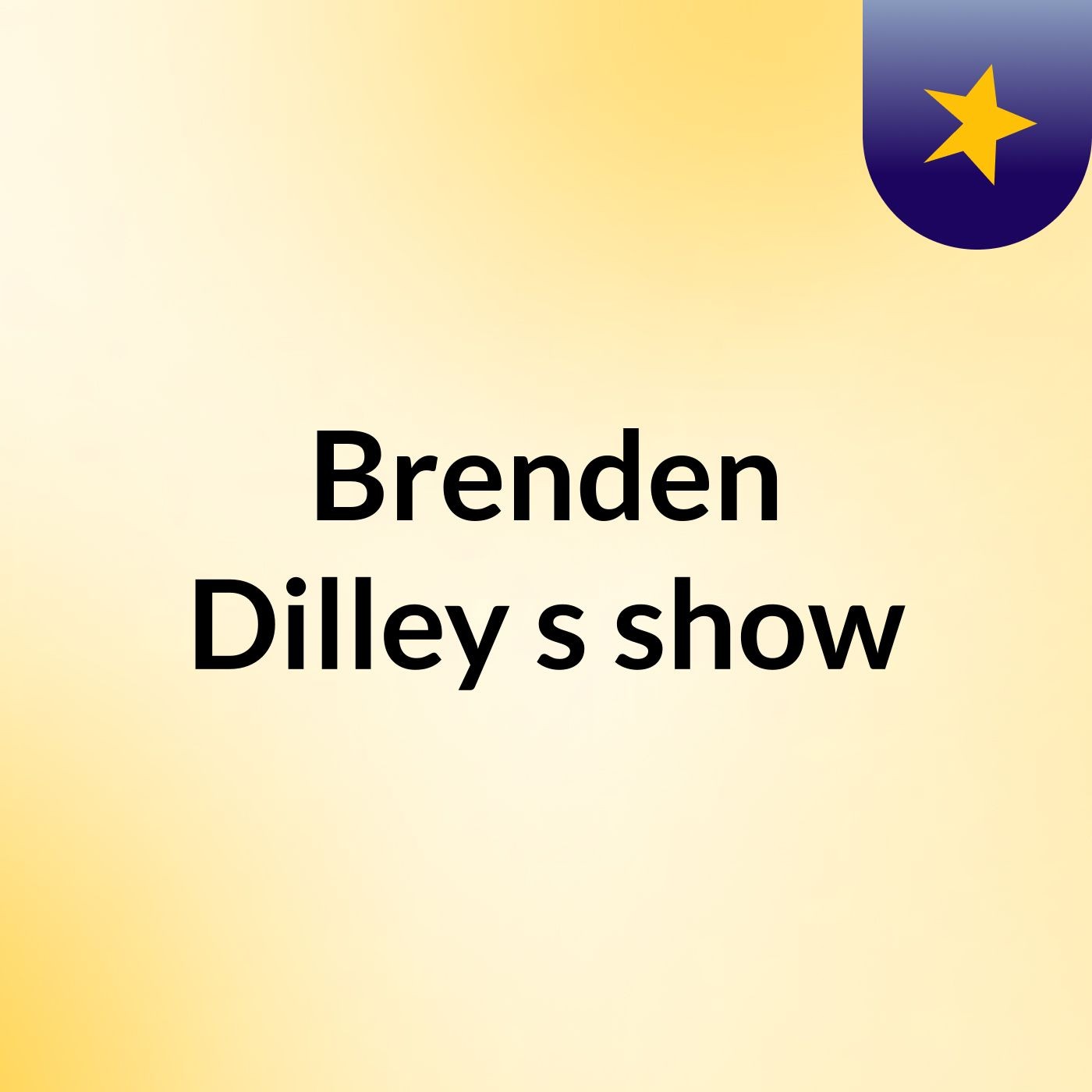Brenden Dilley's show cover