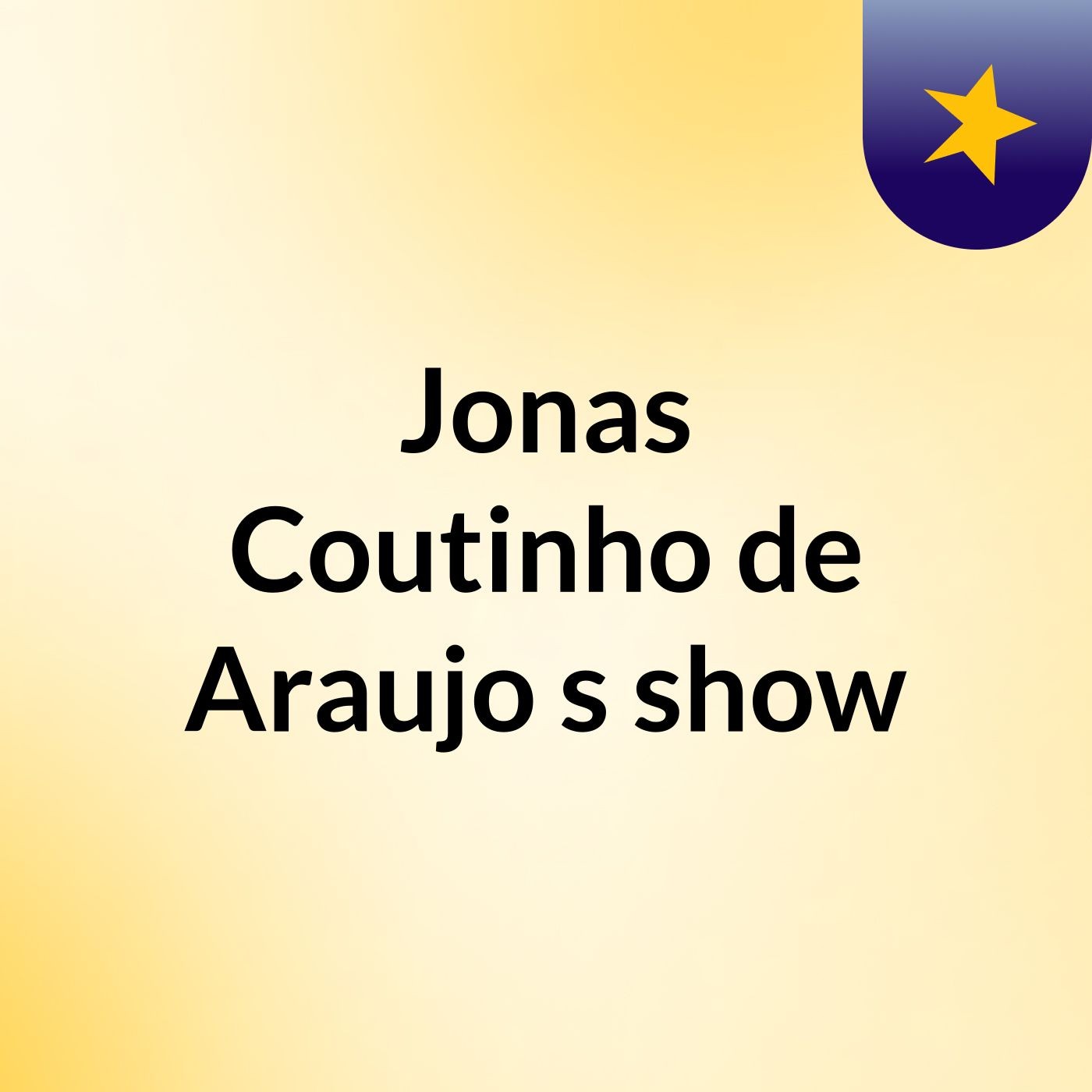 Jonas Coutinho de Araujo's show