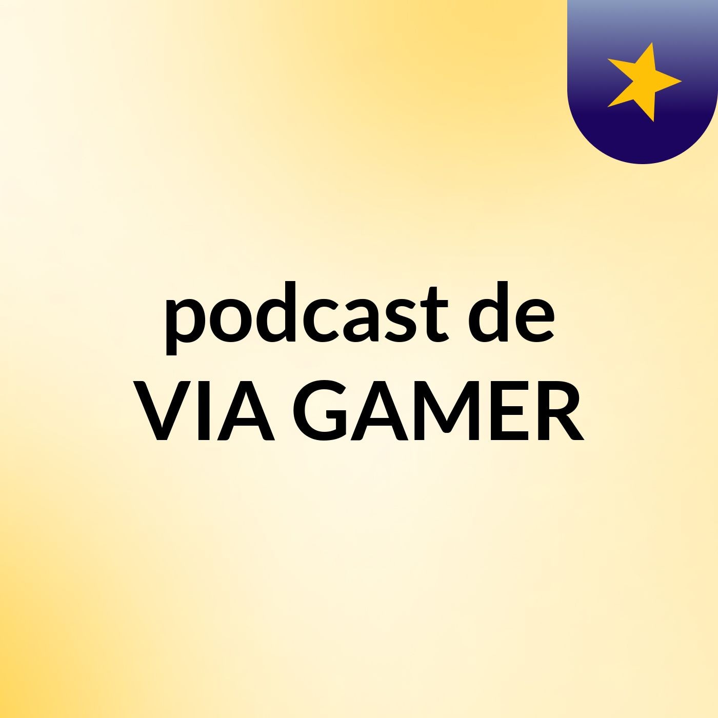 podcast de VIA GAMER podcast artwork
