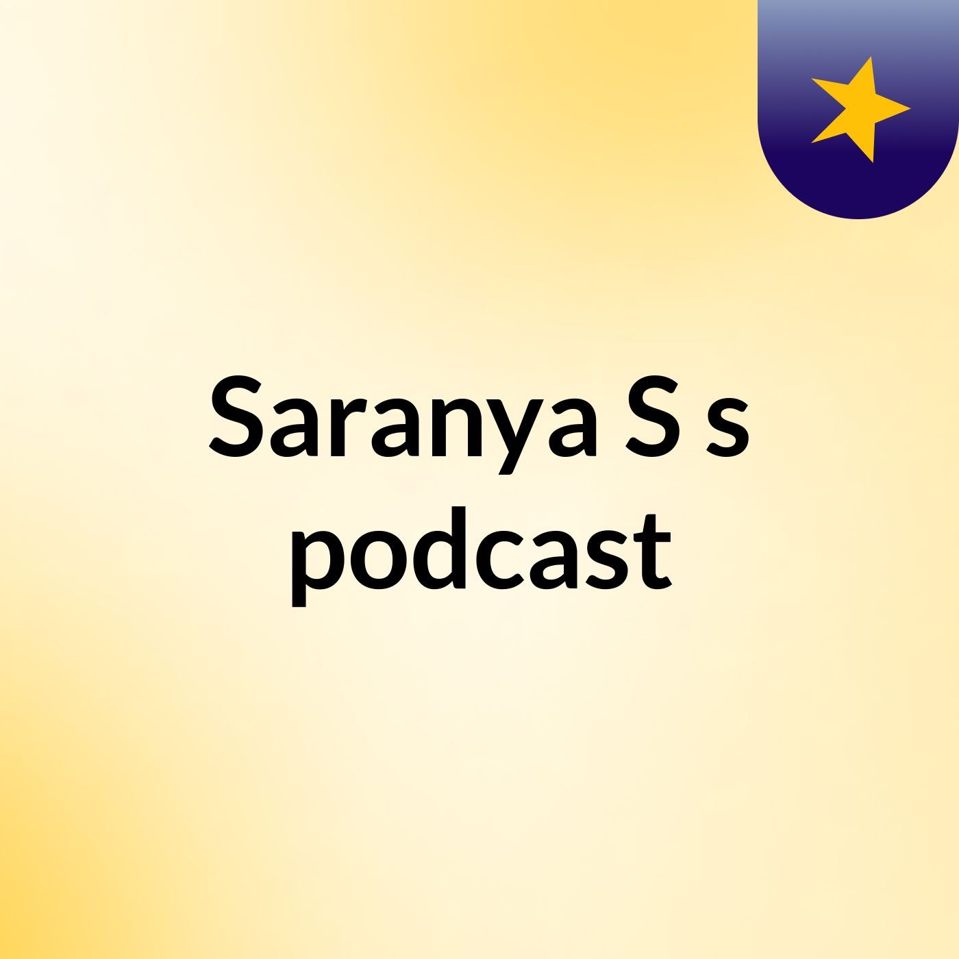 Episode 3 - Saranya S's podcast