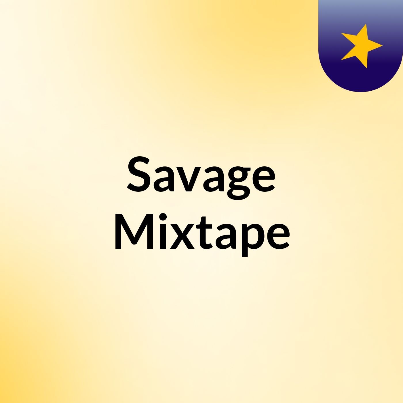 Savage Mixtape