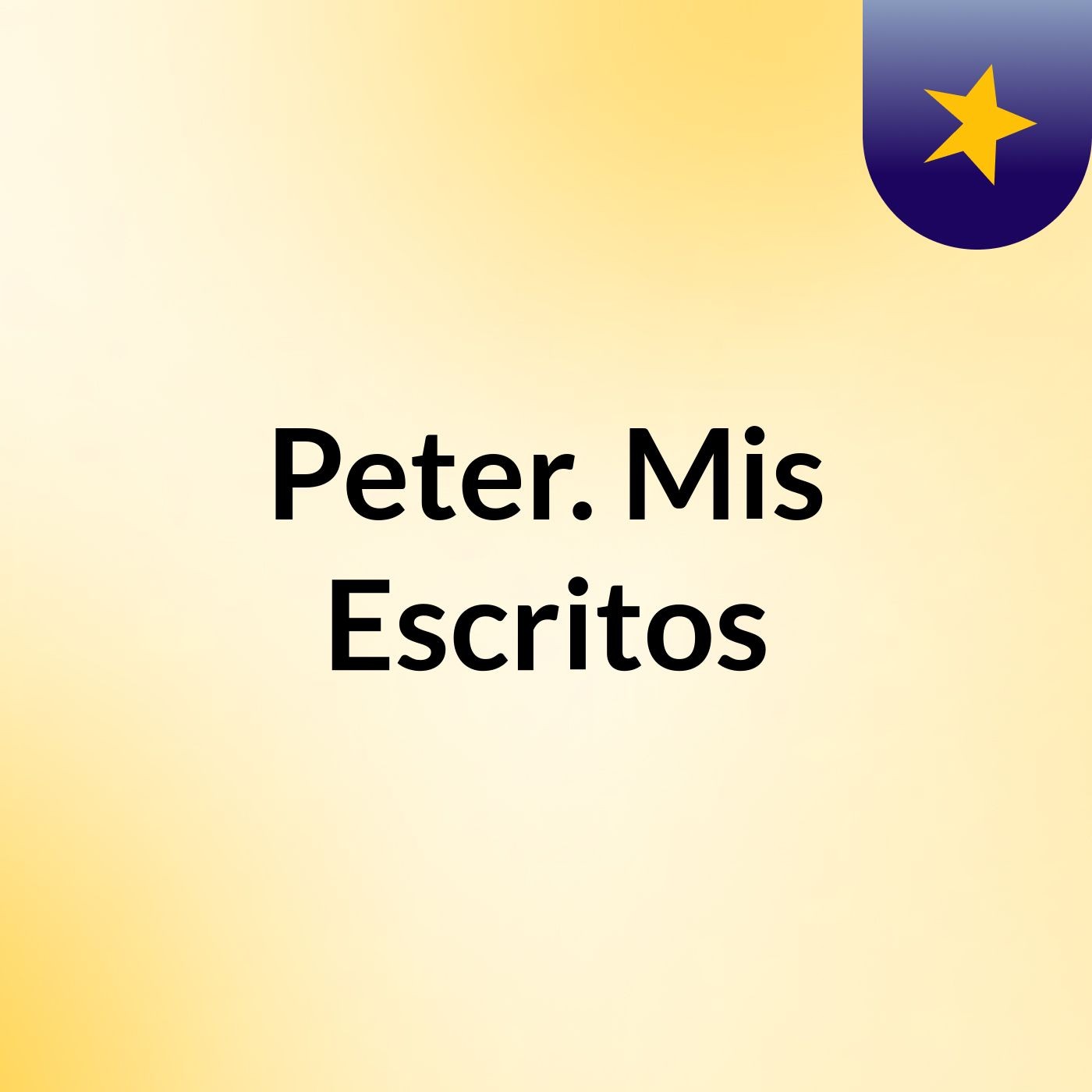 Peter. Mis Escritos