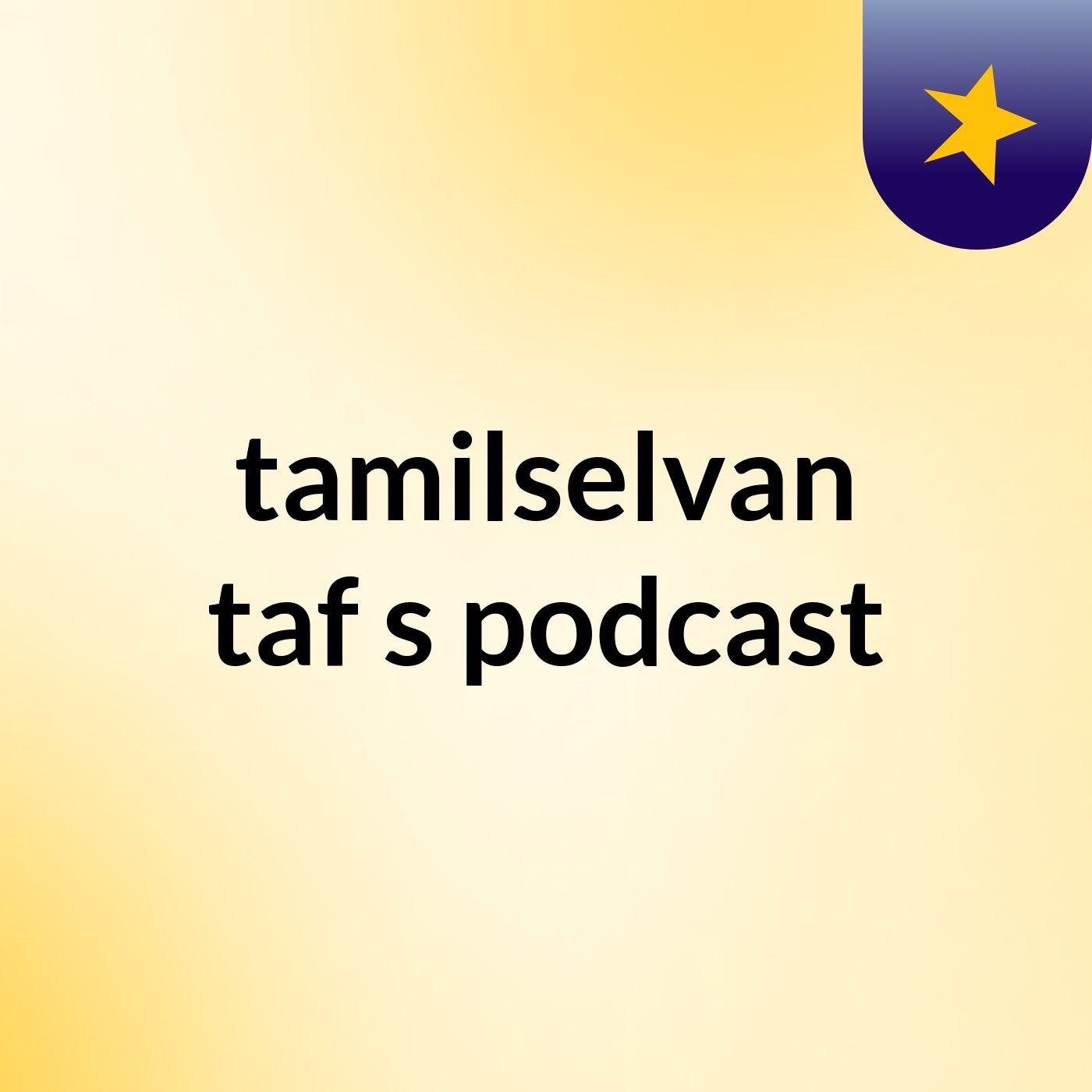 tamilselvan taf's podcast podcast artwork