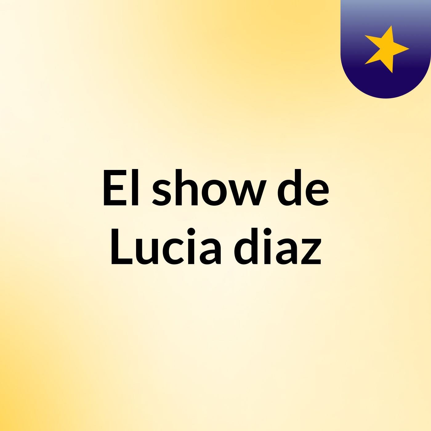 El show de Lucia diaz