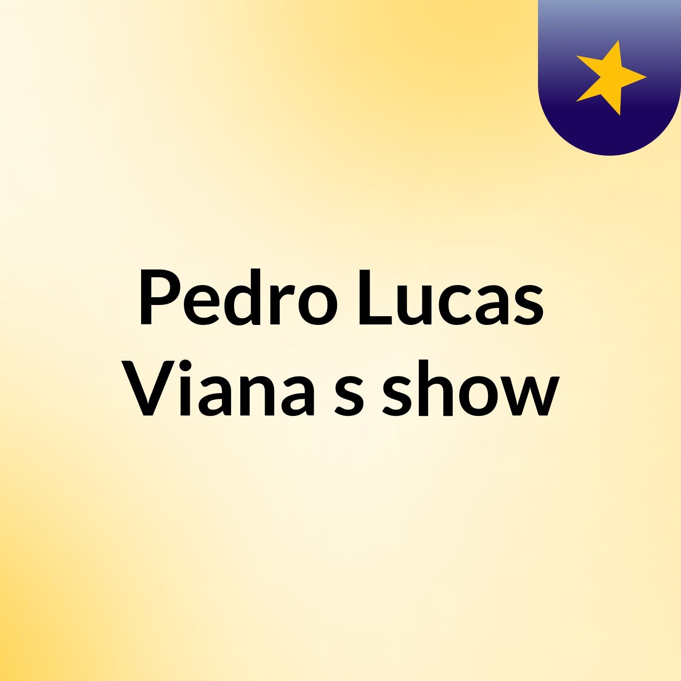 Pedro Lucas Viana's show