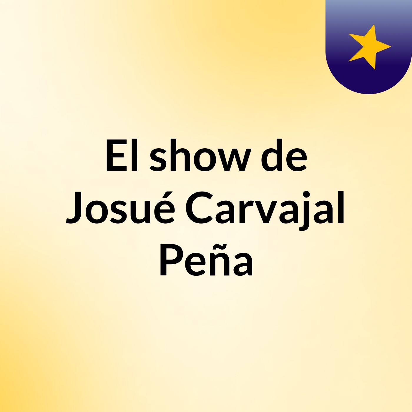 El show de Josué Carvajal Peña