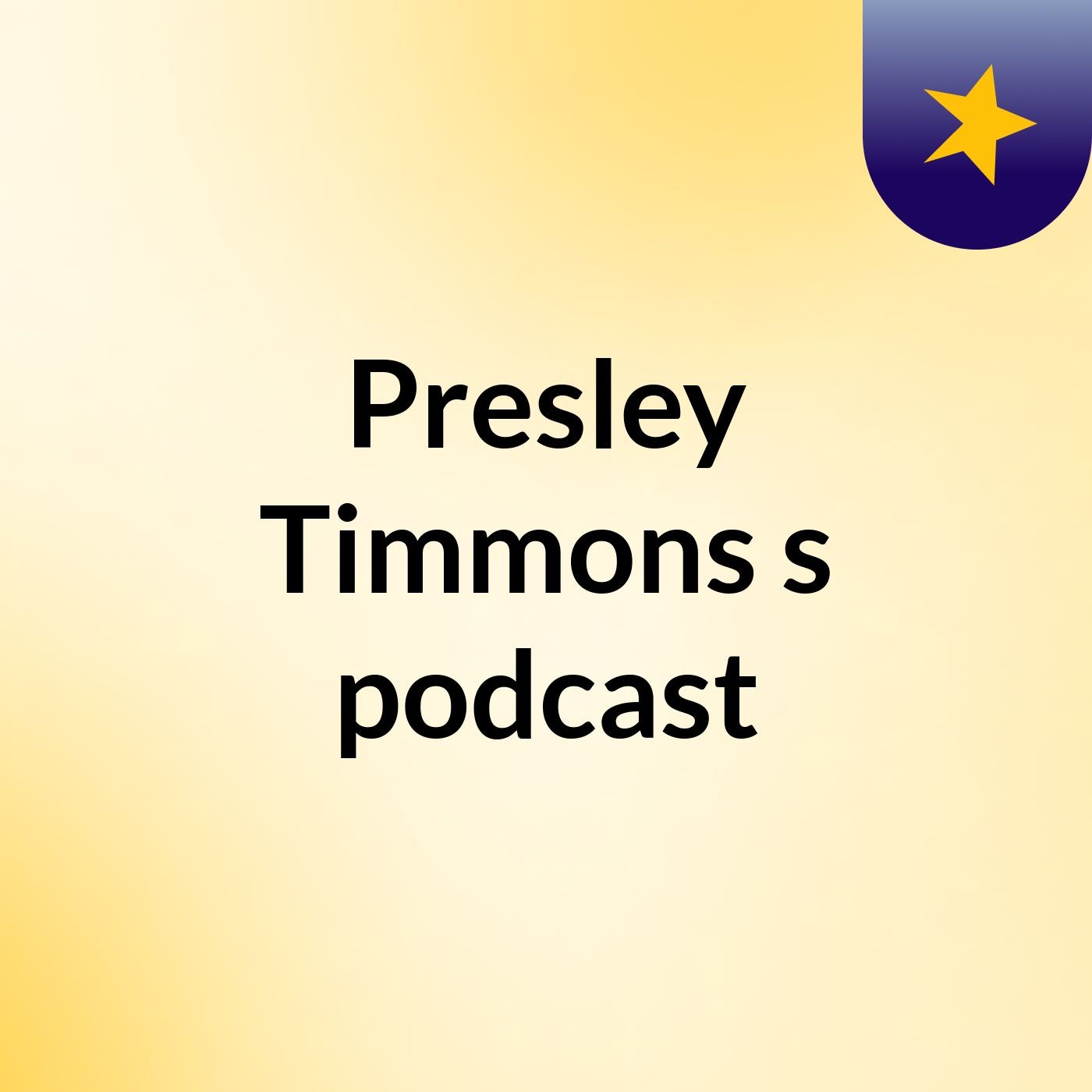 Presley Timmons's podcast podcast artwork