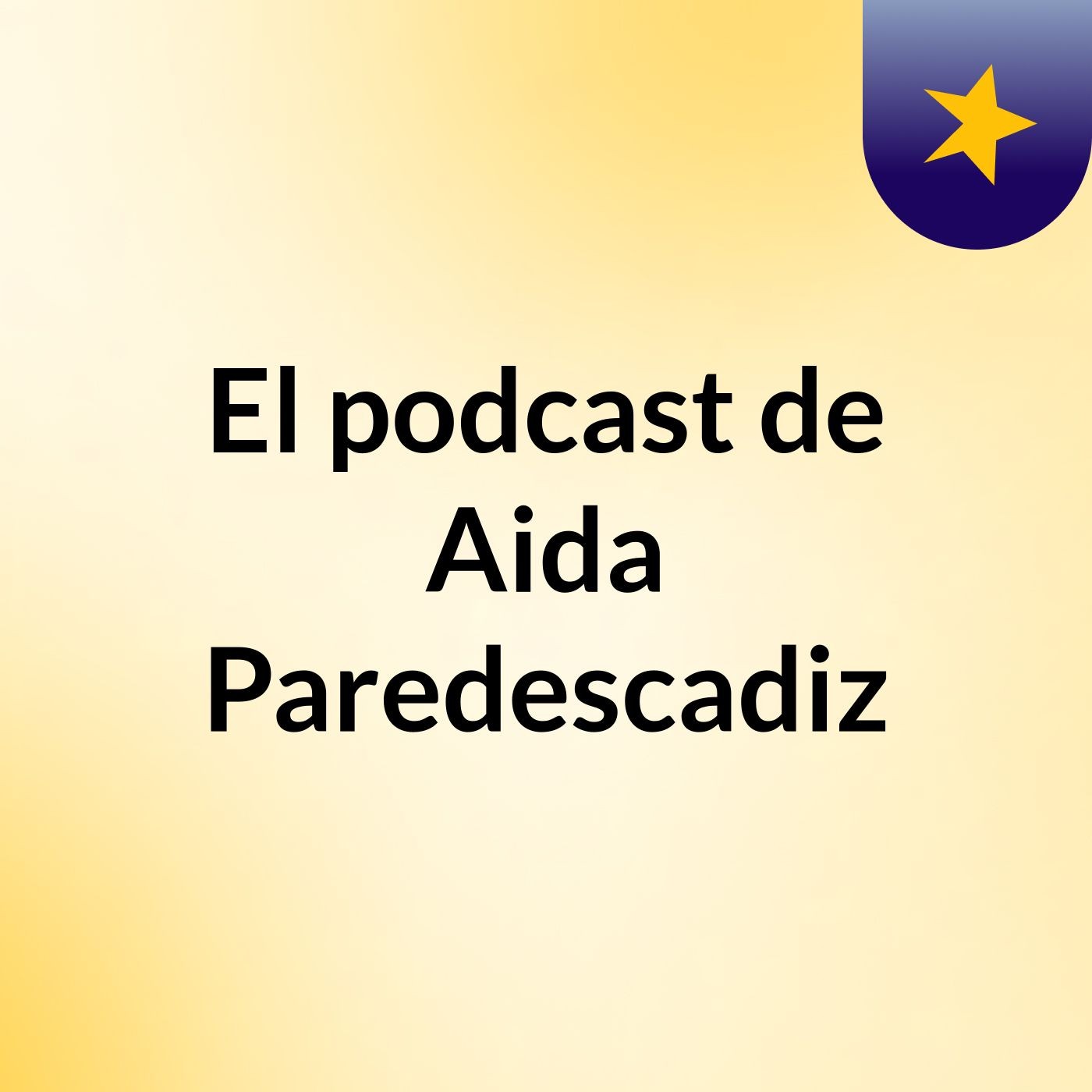 El podcast de Aida Paredescadiz podcast artwork