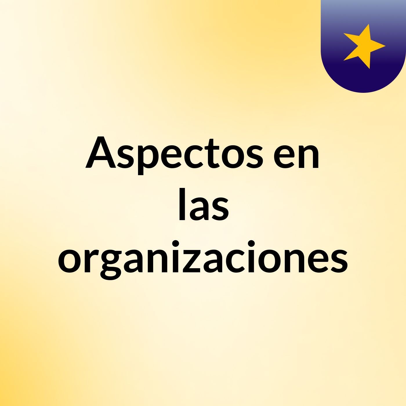 Aspectos en las organizaciones podcast artwork