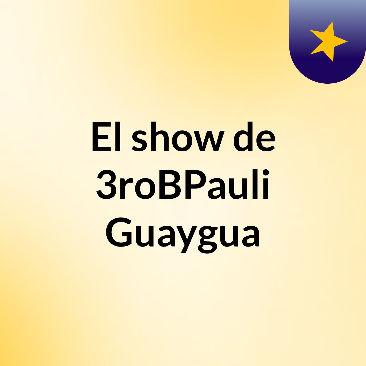 El show de 3roBPauli Guaygua