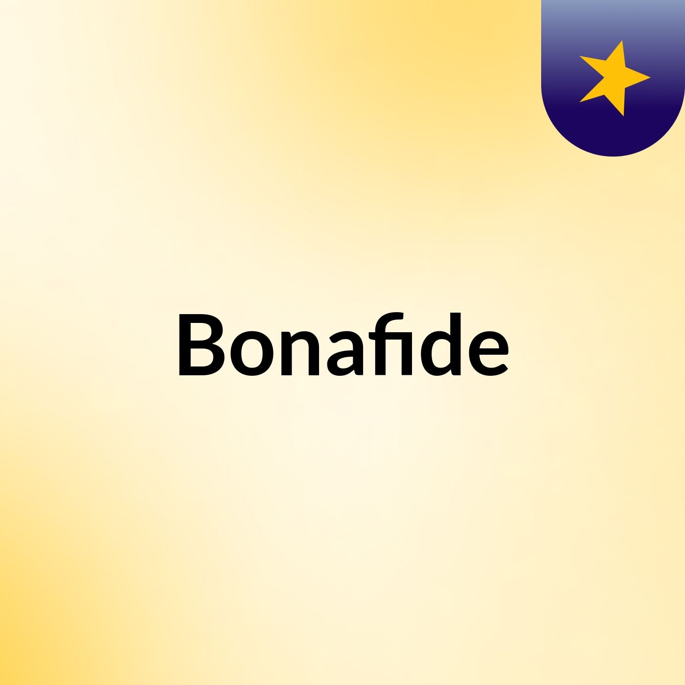 Bonafide