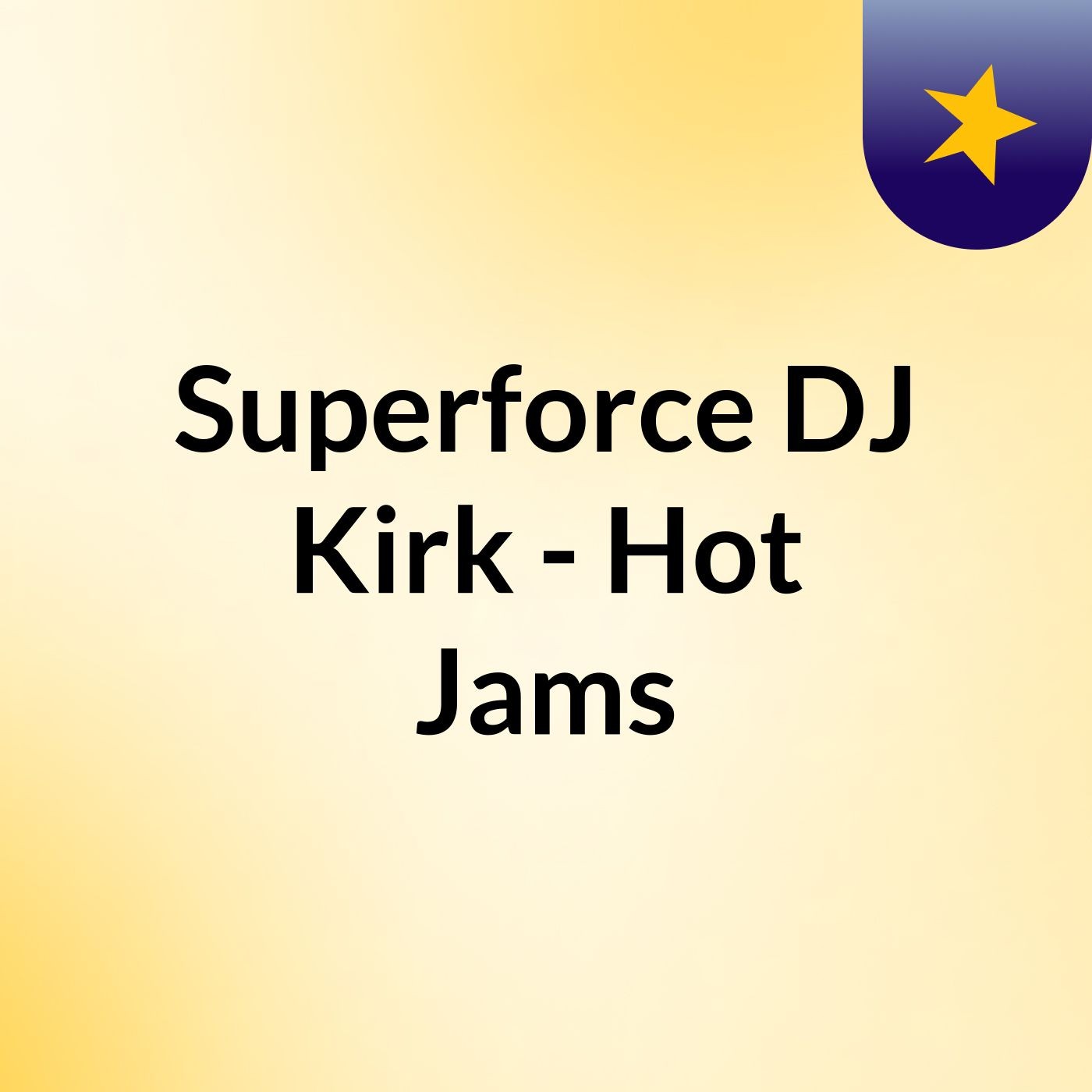Superforce DJ Kirk - Hot Jams