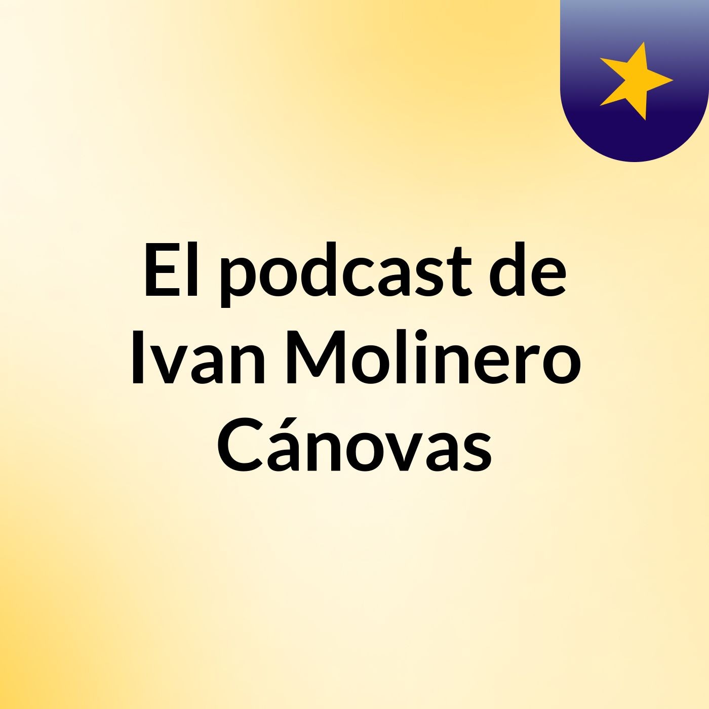 El podcast de Ivan Molinero Cánovas podcast artwork