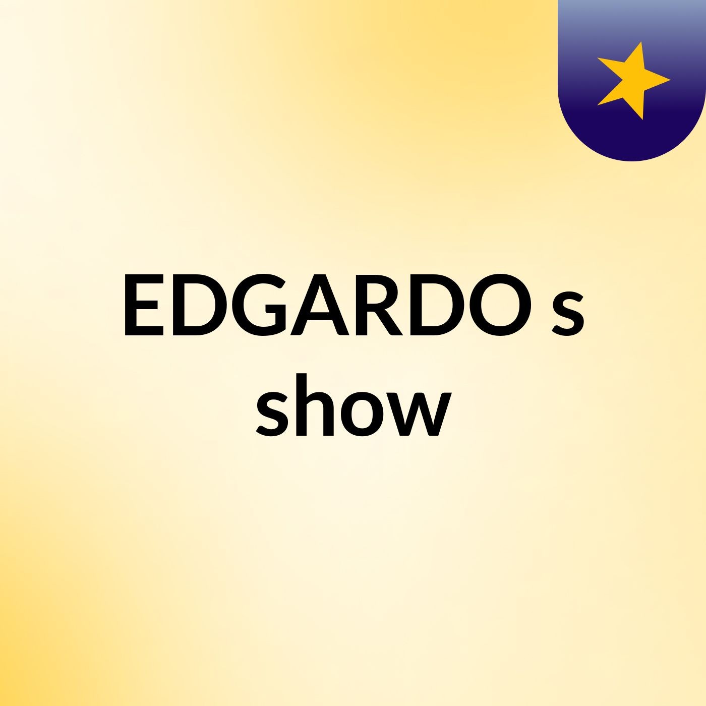 EDGARDO's show