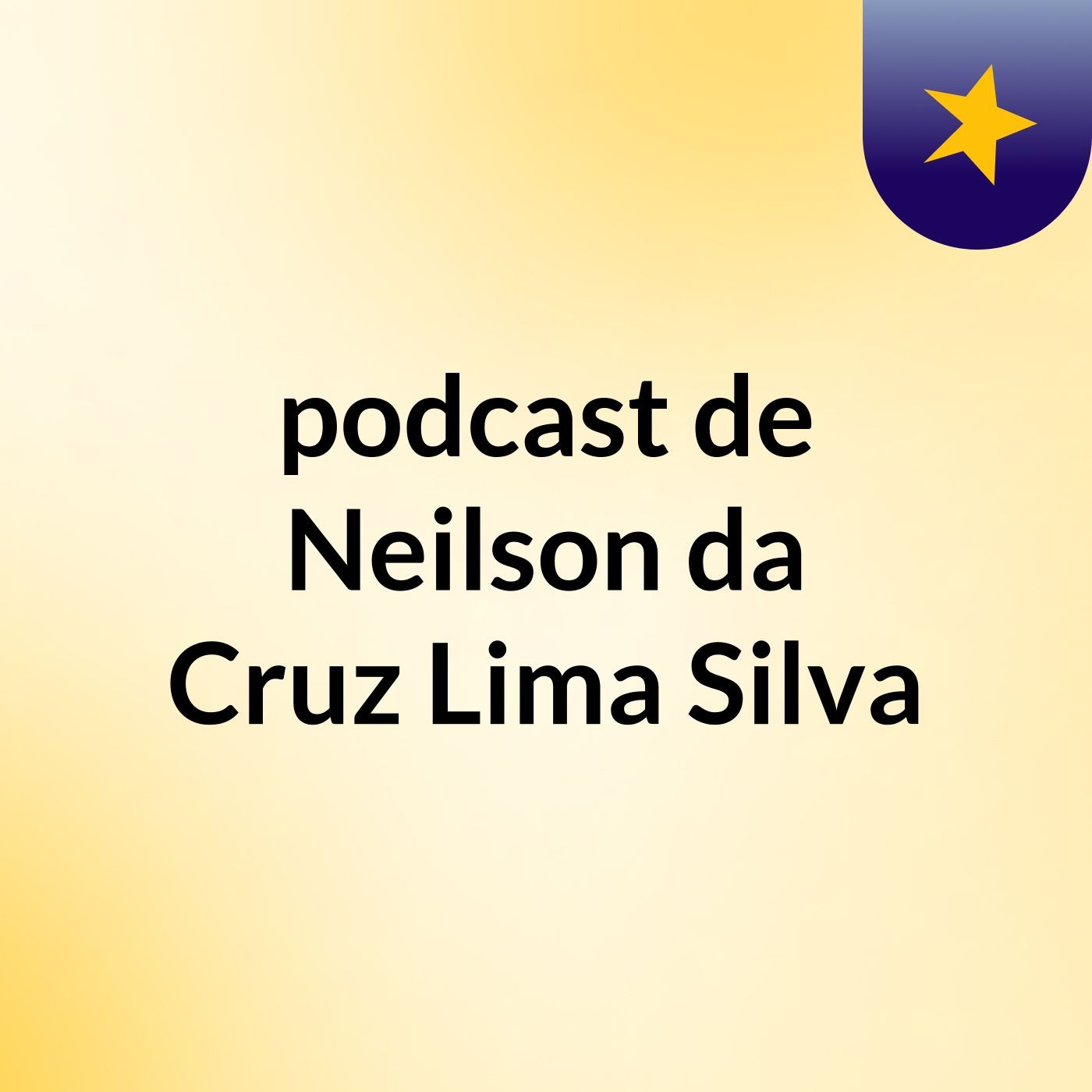 podcast de Neilson da Cruz Lima Silva podcast artwork