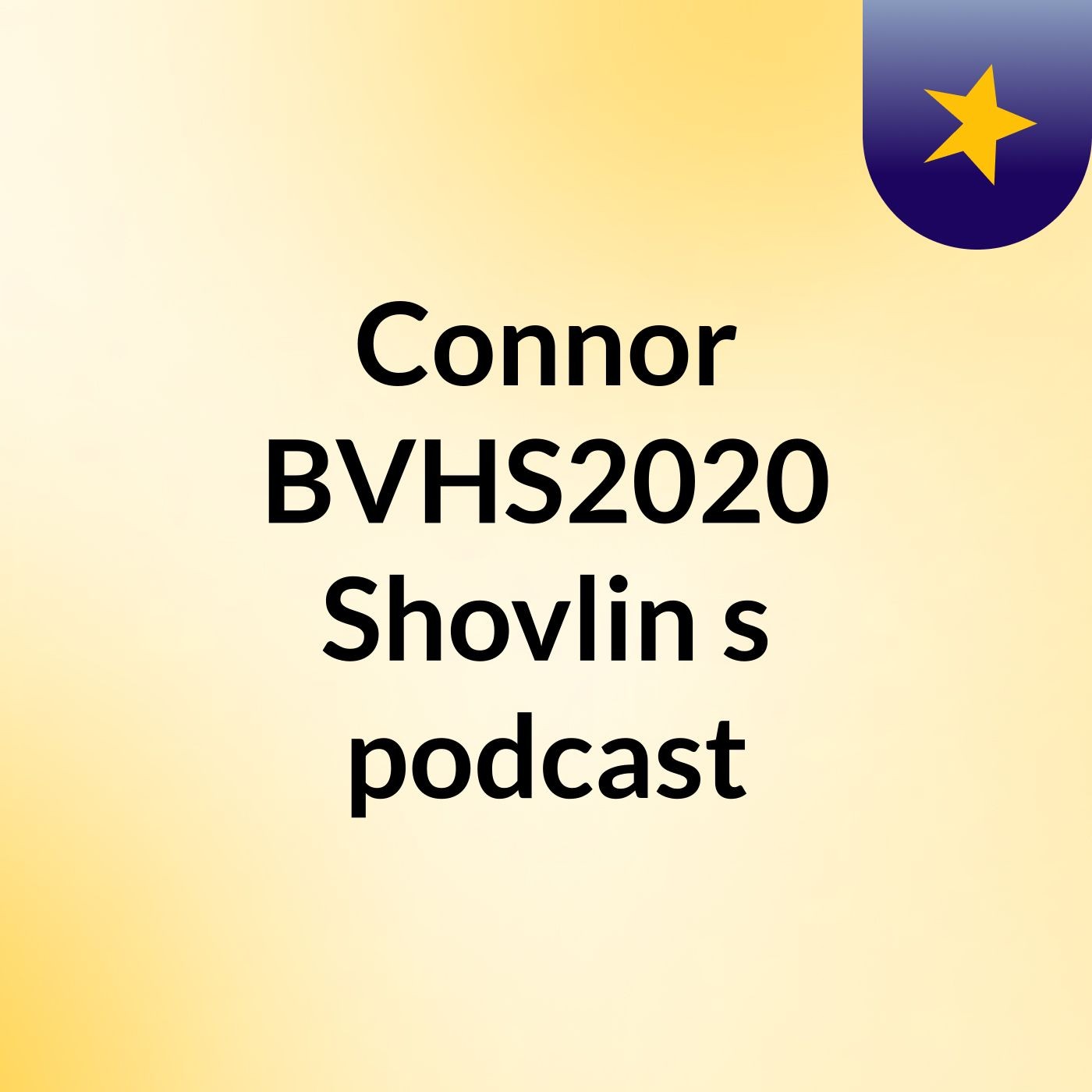 Connor BVHS2020 Shovlin's podcast