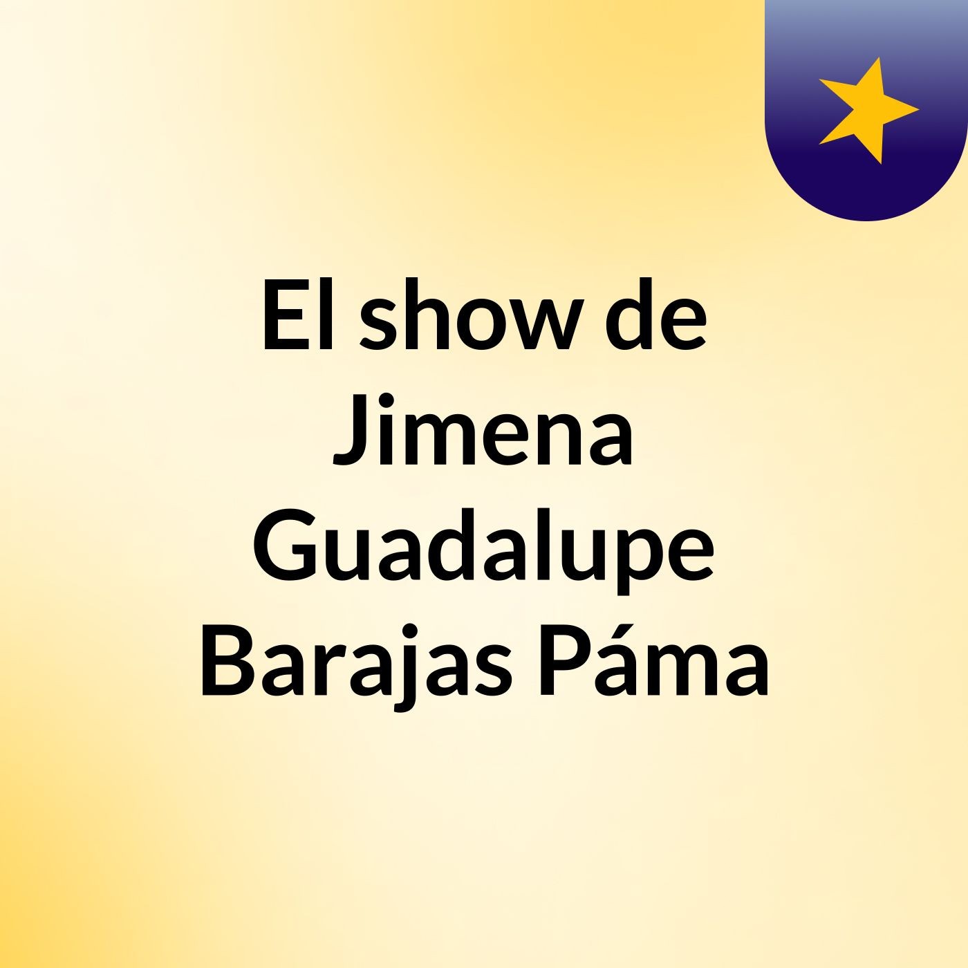El show de Jimena Guadalupe Barajas Páma