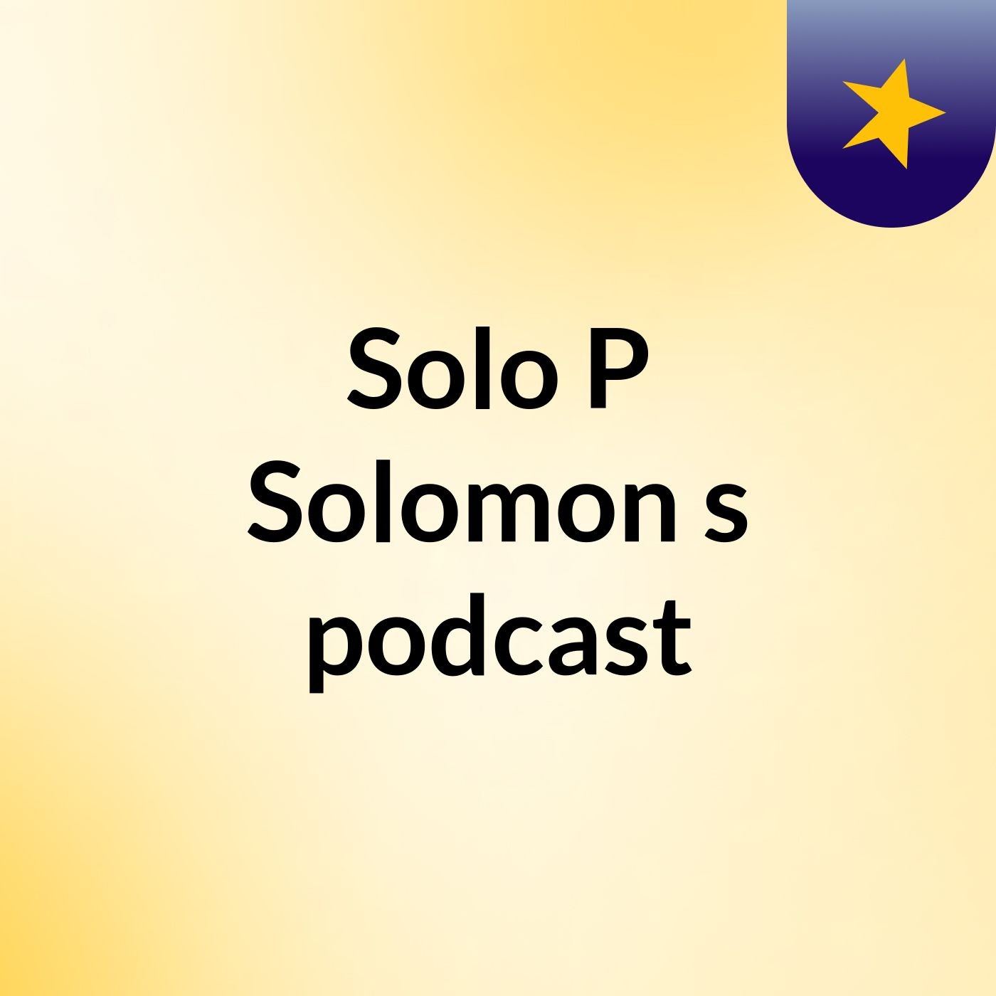 Solo P Solomon's podcast