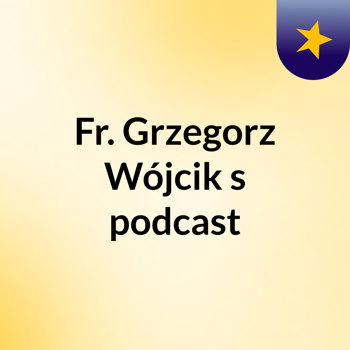 Fr. Grzegorz Wójcik's podcast