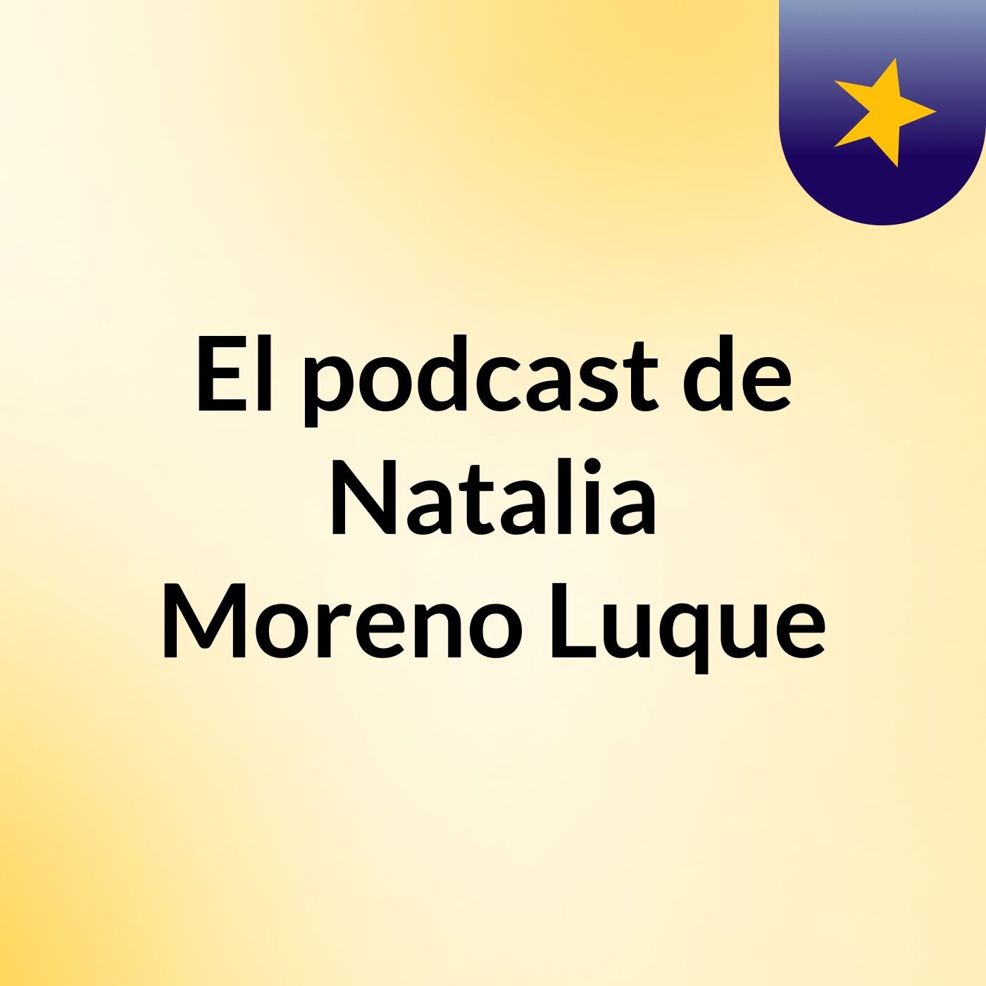 El podcast de Natalia Moreno Luque