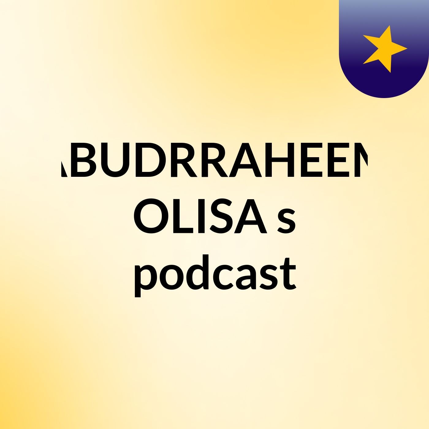 ABUDRRAHEEM OLISA's podcast