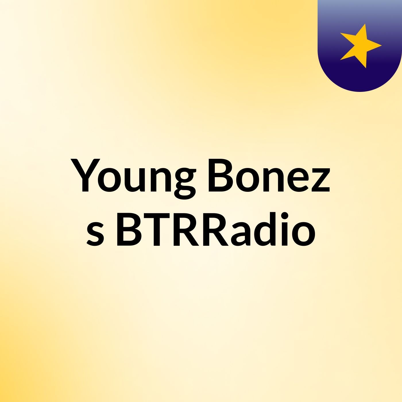 Young Bonez's #BTRRadio