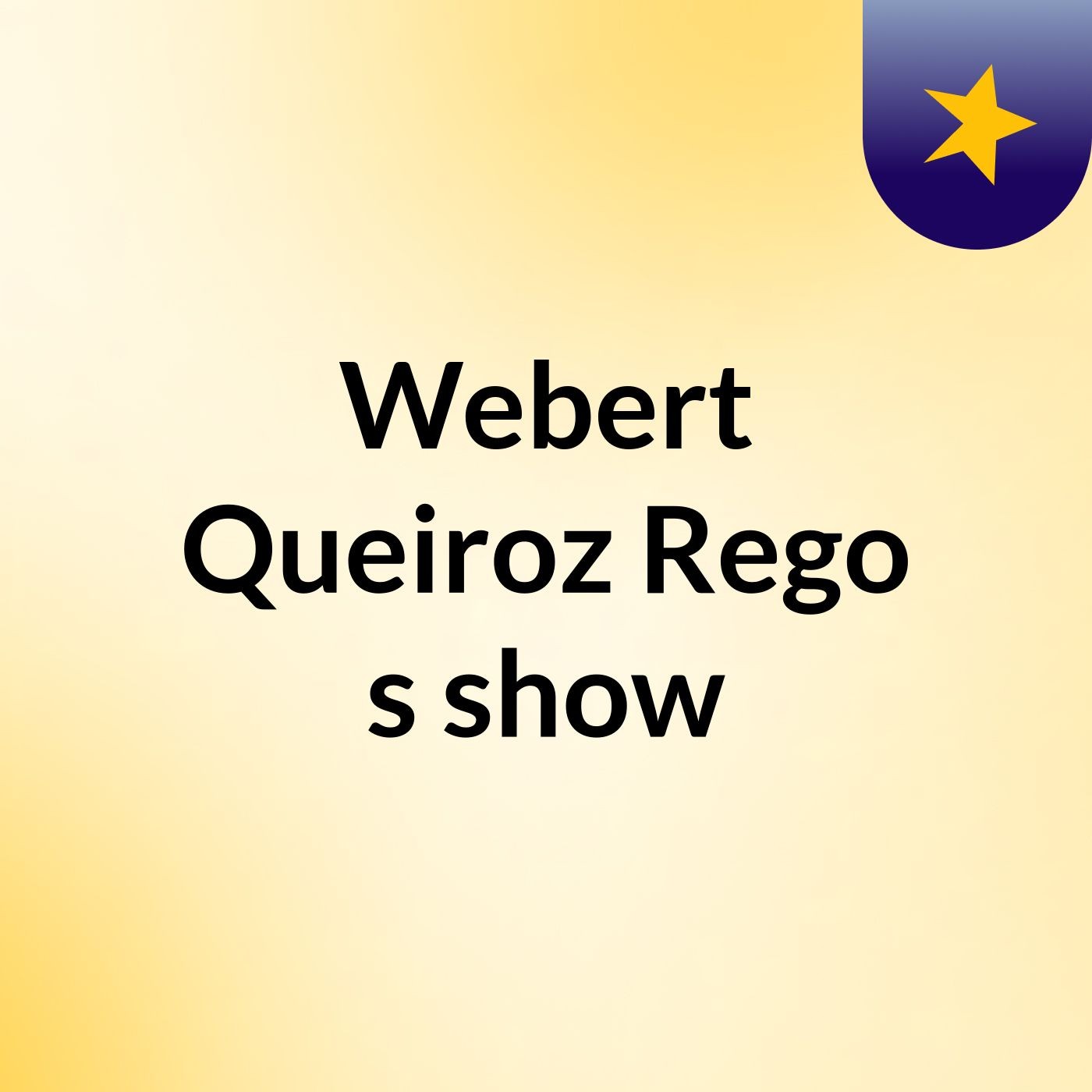 Webert Queiroz Rego's show