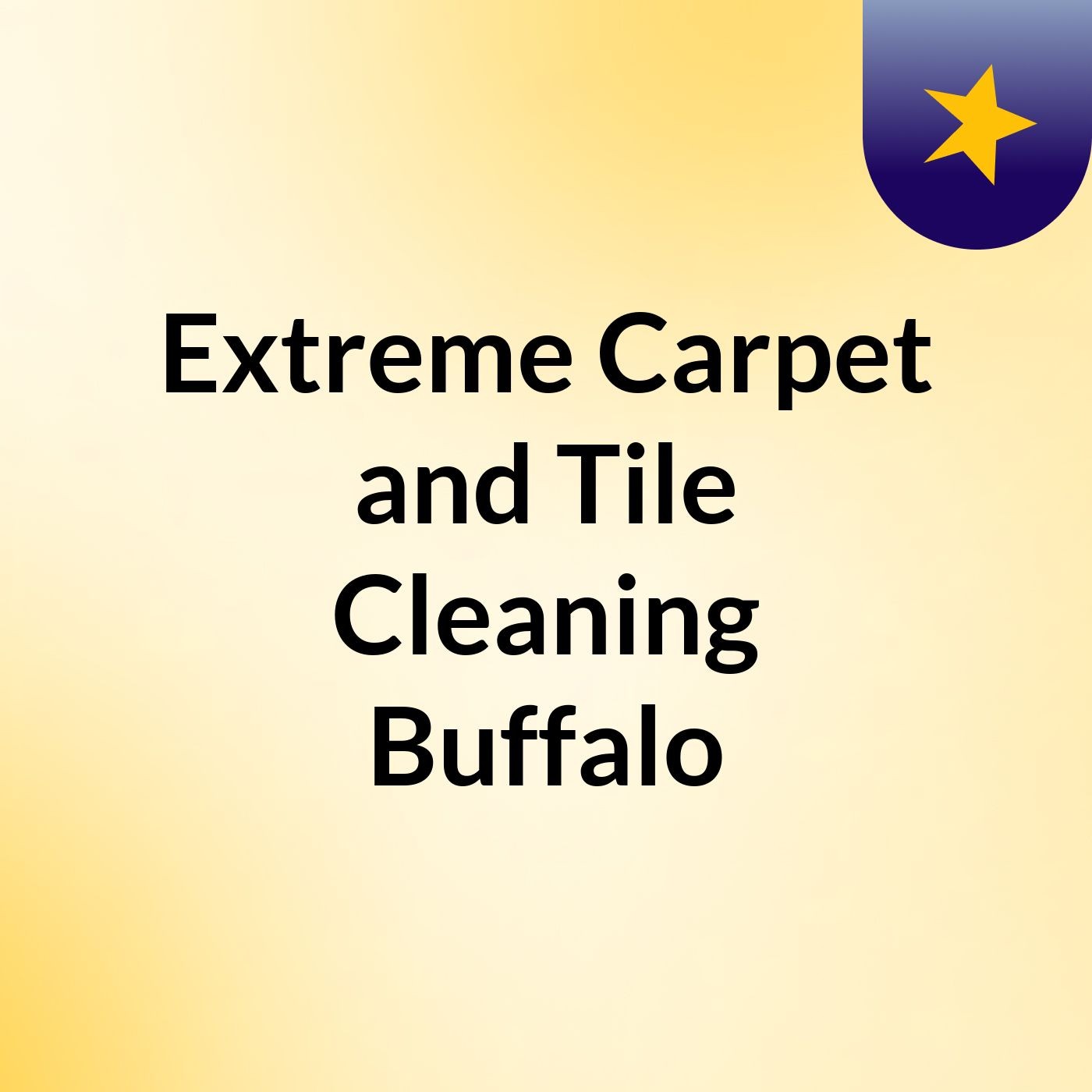 Extreme Carpet and Tile Cleaning Buffalo podcast artwork