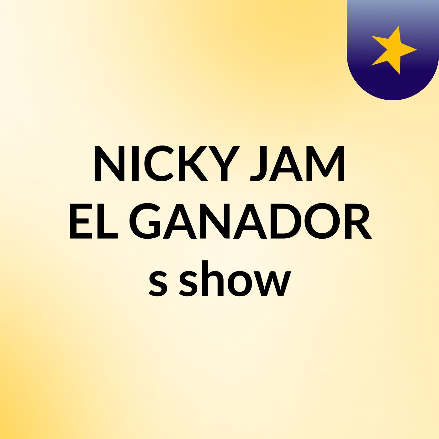 NICKY JAM EL GANADOR's show