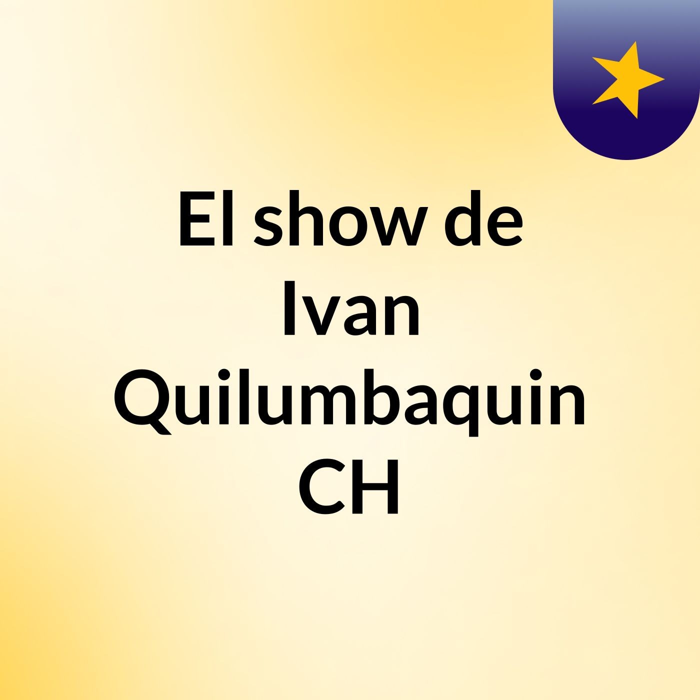 El show de Ivan Quilumbaquin CH