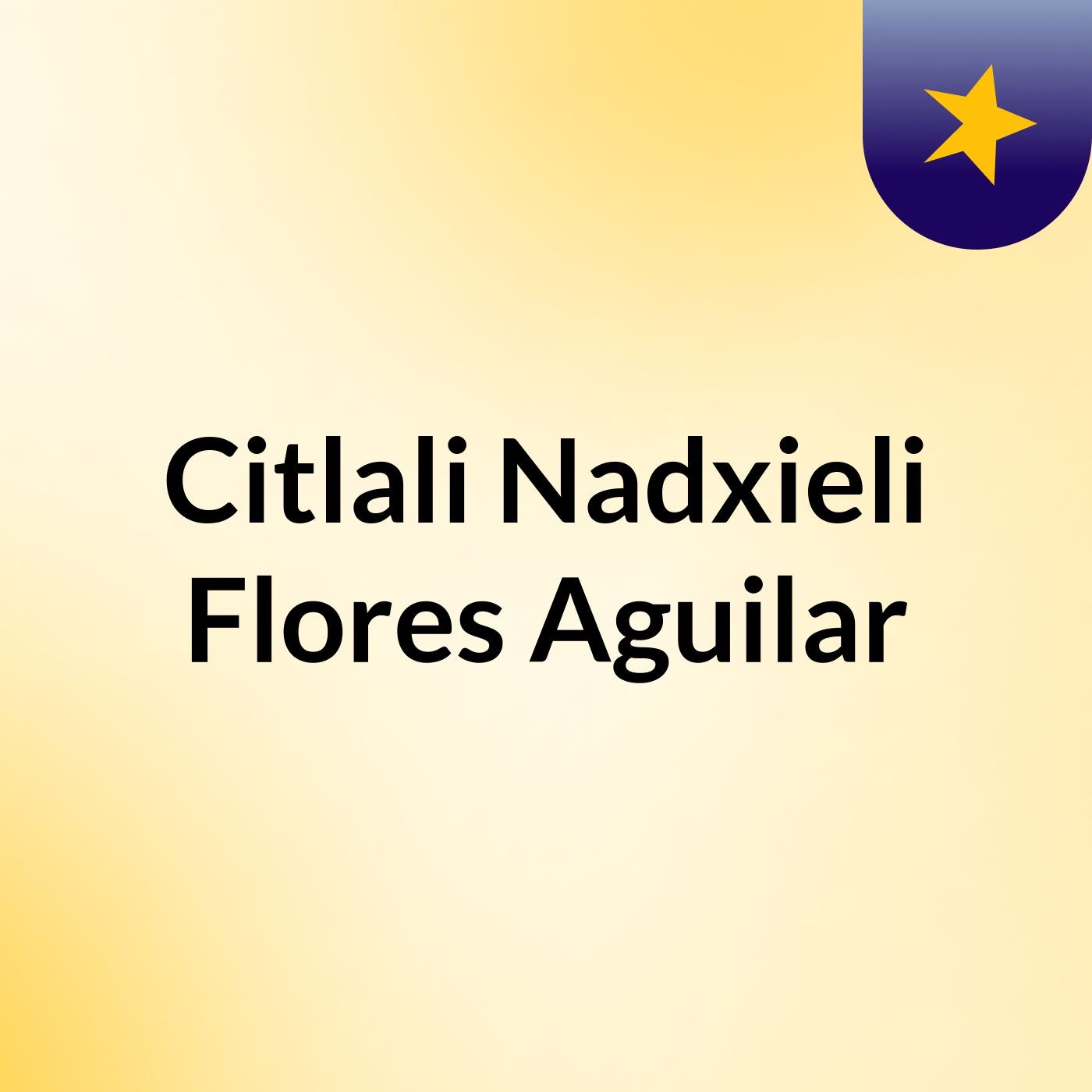Citlali Nadxieli Flores Aguilar