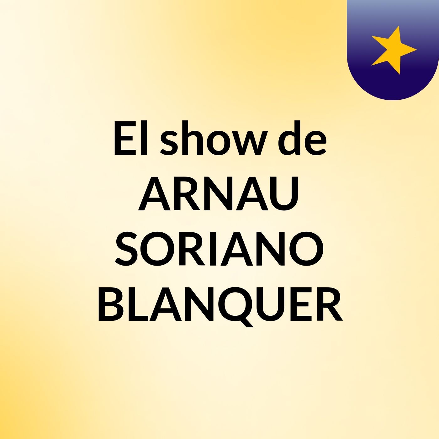 El show de ARNAU SORIANO BLANQUER