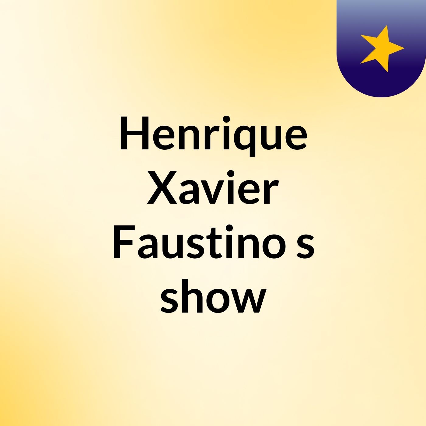 Henrique Xavier Faustino's show