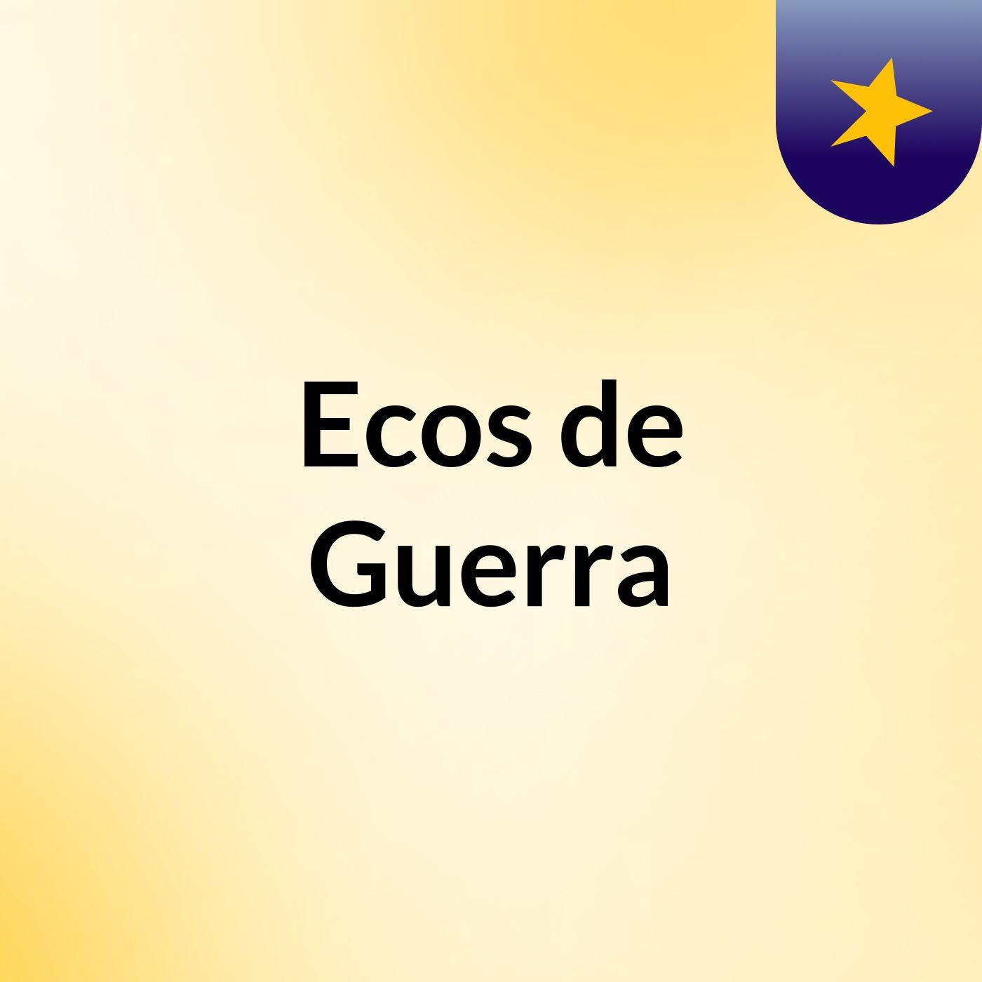 Ecos de Guerra podcast artwork