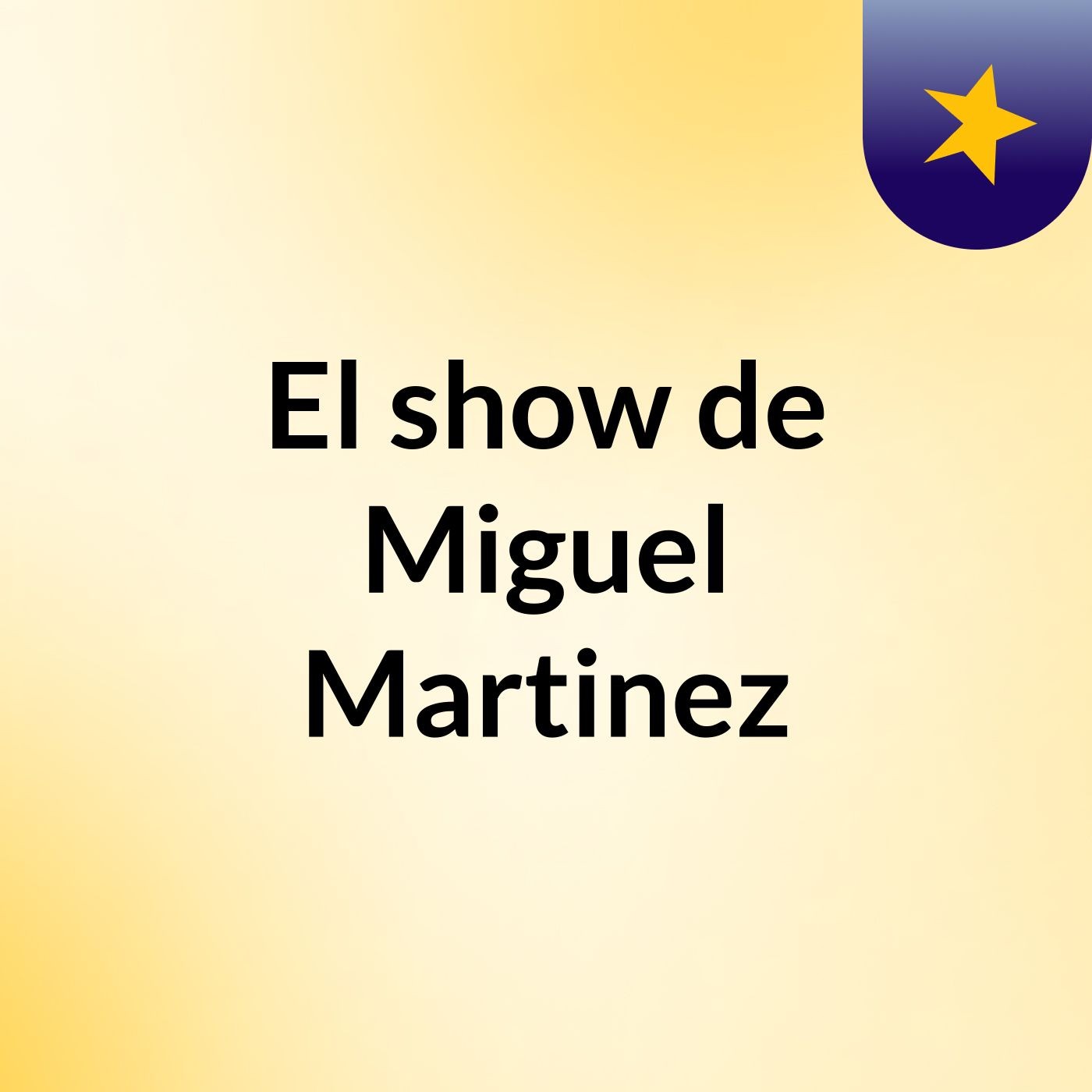 El show de Miguel Martinez
