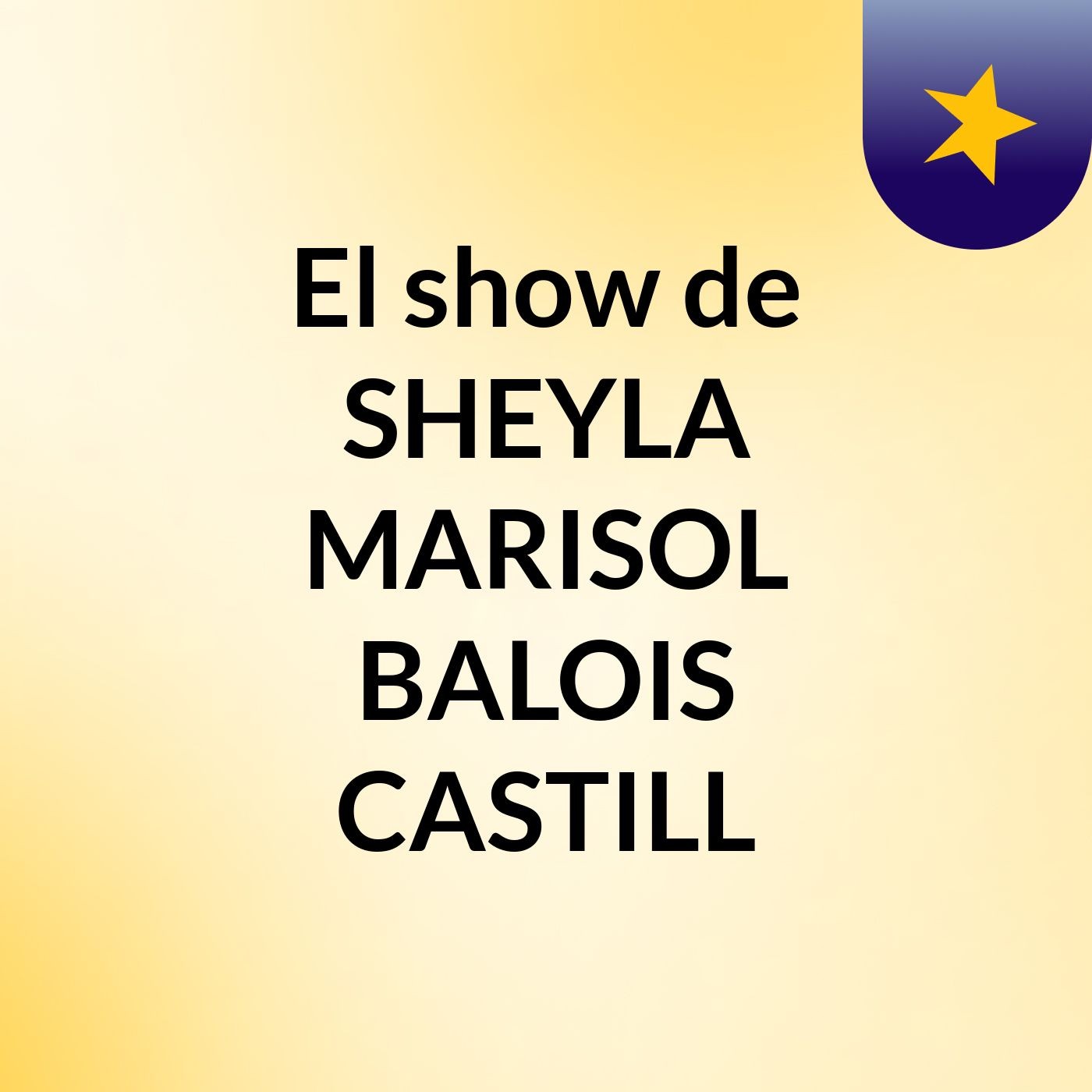 El show de SHEYLA MARISOL BALOIS CASTILL