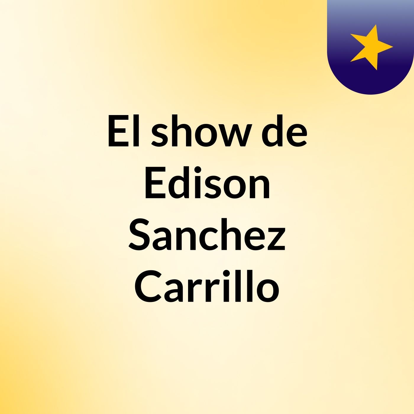 El show de Edison Sanchez Carrillo