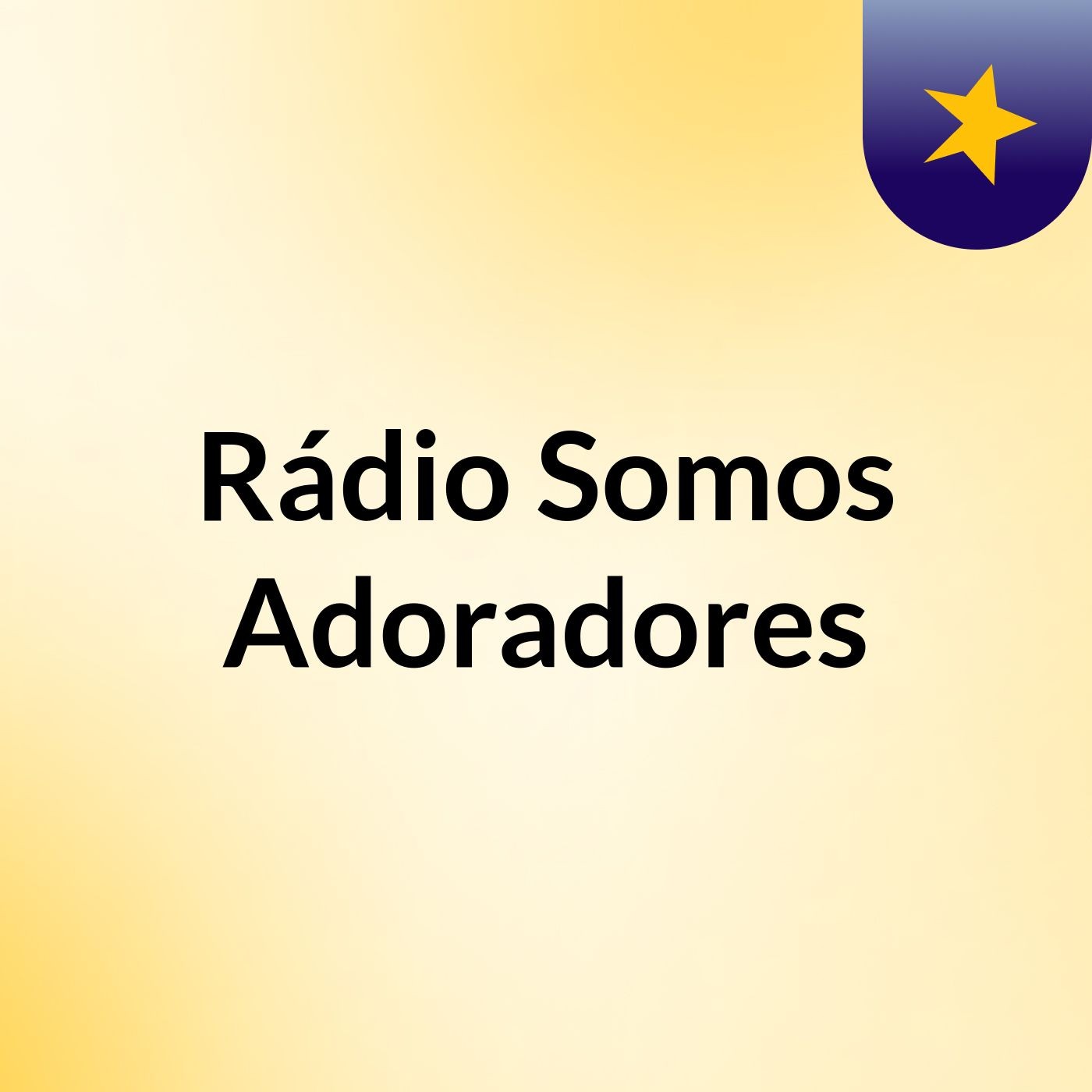 Rádio Somos Adoradores