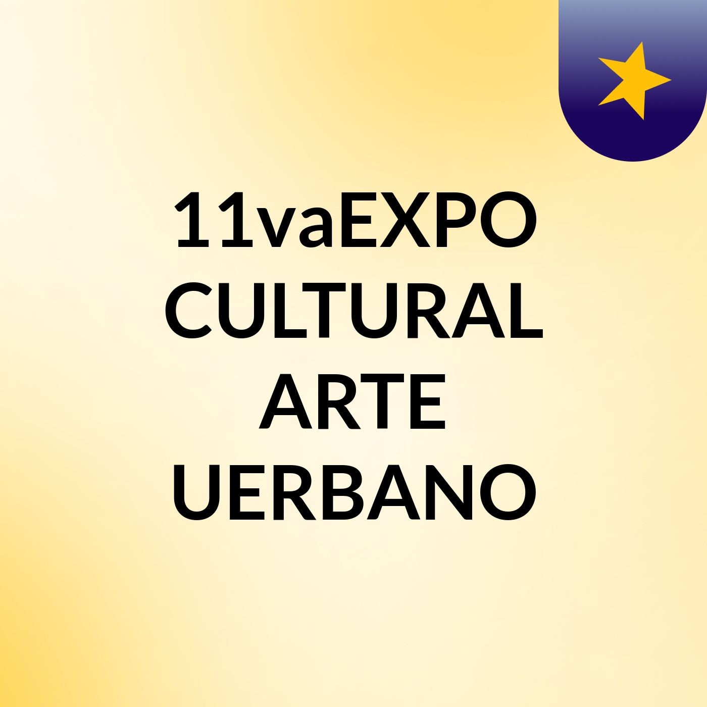 11vaEXPO CULTURAL ARTE UERBANO
