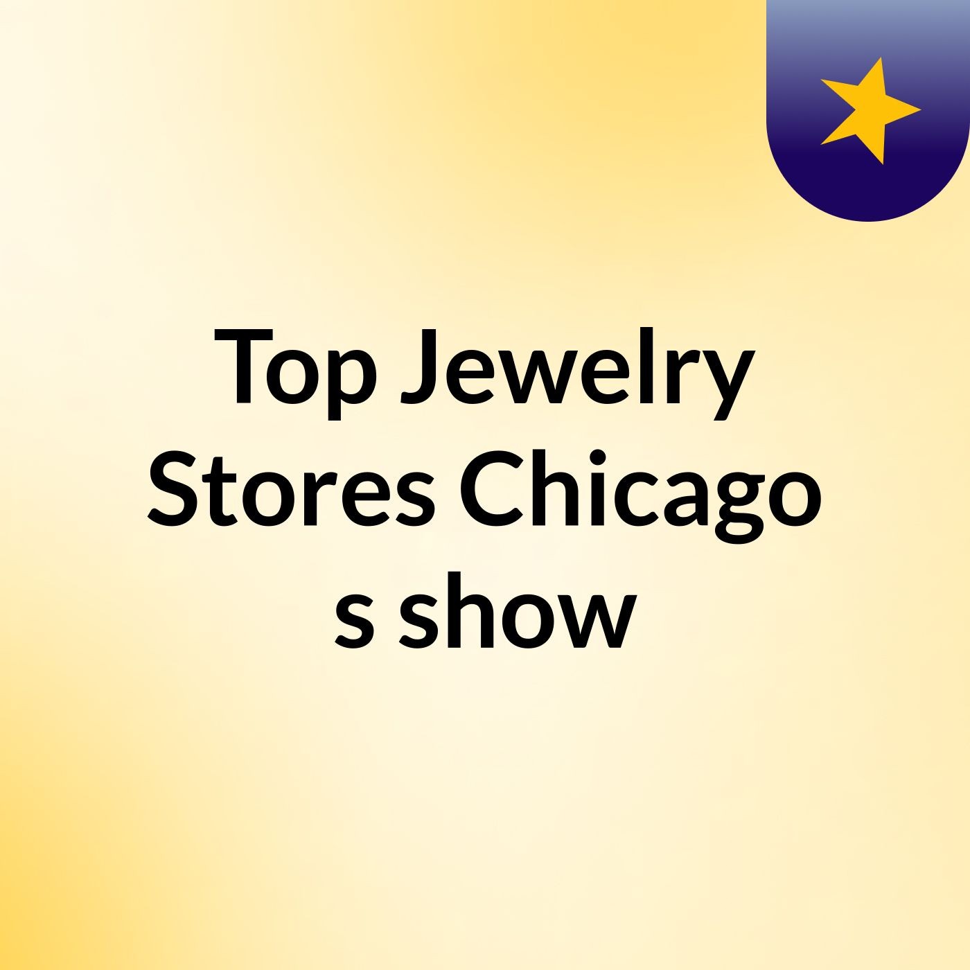Top Jewelry Stores Chicago's show