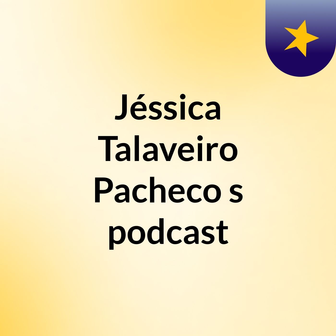 Jéssica Talaveiro Pacheco's podcast